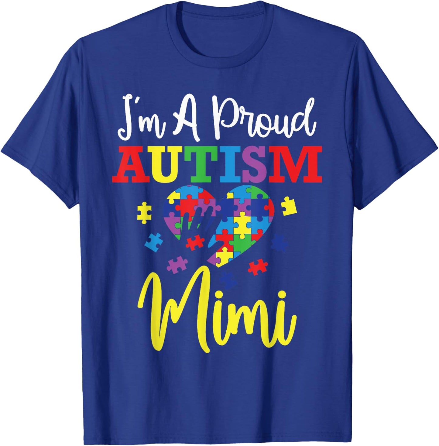 I'm a Proud Autism Mimi Mom Autism Awareness Month Support T-Shirt - T-Shirt | Royal