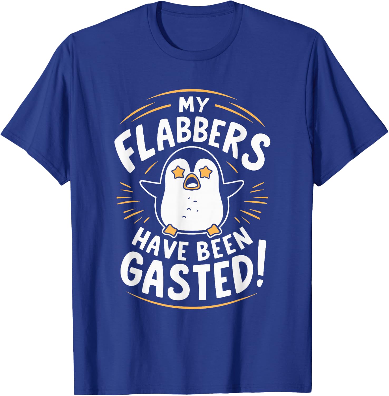 My Flabbers Have Been Gasted Flabbergasted Funny -Adults - Black - Small - Sleeveless - Modern Casual - Cartoon Penguin T-Shirt - T-Shirt | Royal