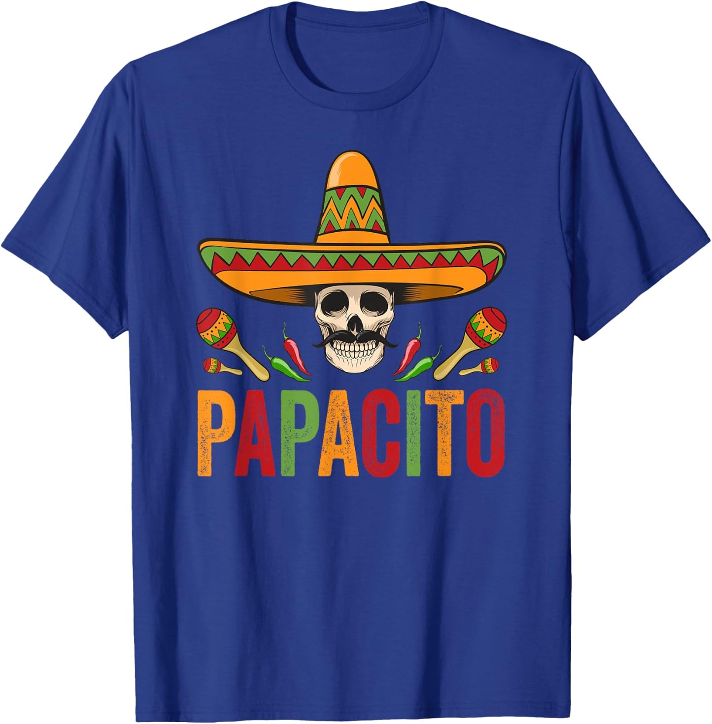 Papacito Shirt Funny Mexican Skull Cinco De Mayo T-Shirt - T-Shirt | Royal