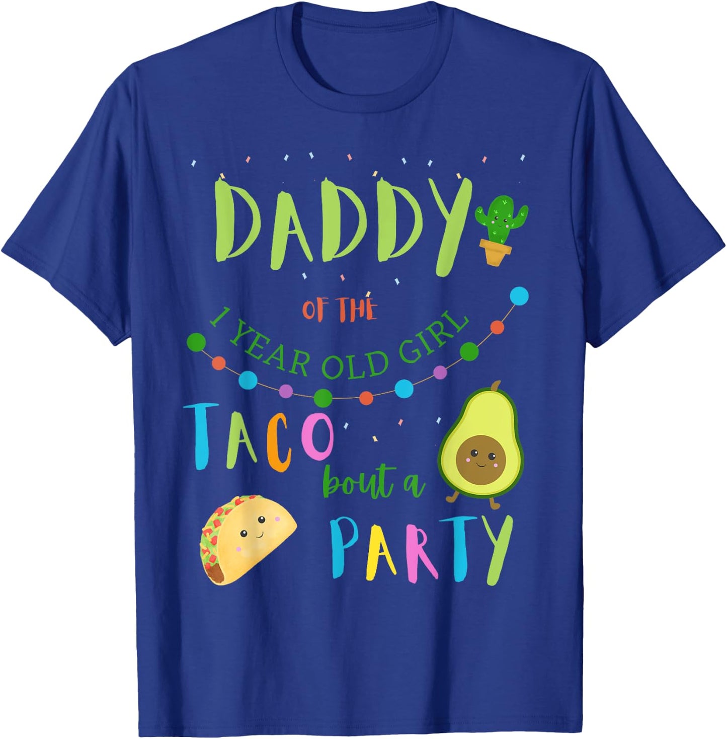 Daddy Dad 1st Birthday Taco Bout A Party Family Matching T-Shirt - T-Shirt | Royal