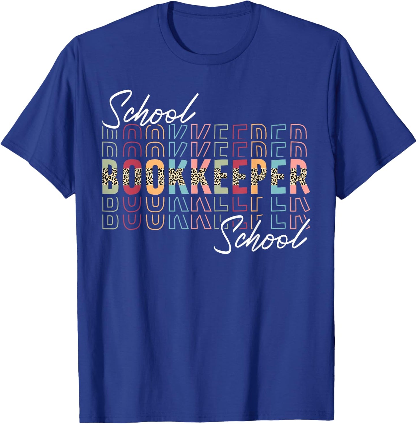 School Bookkeeper Appreciation Leopard T-Shirt - T-Shirt | Royal