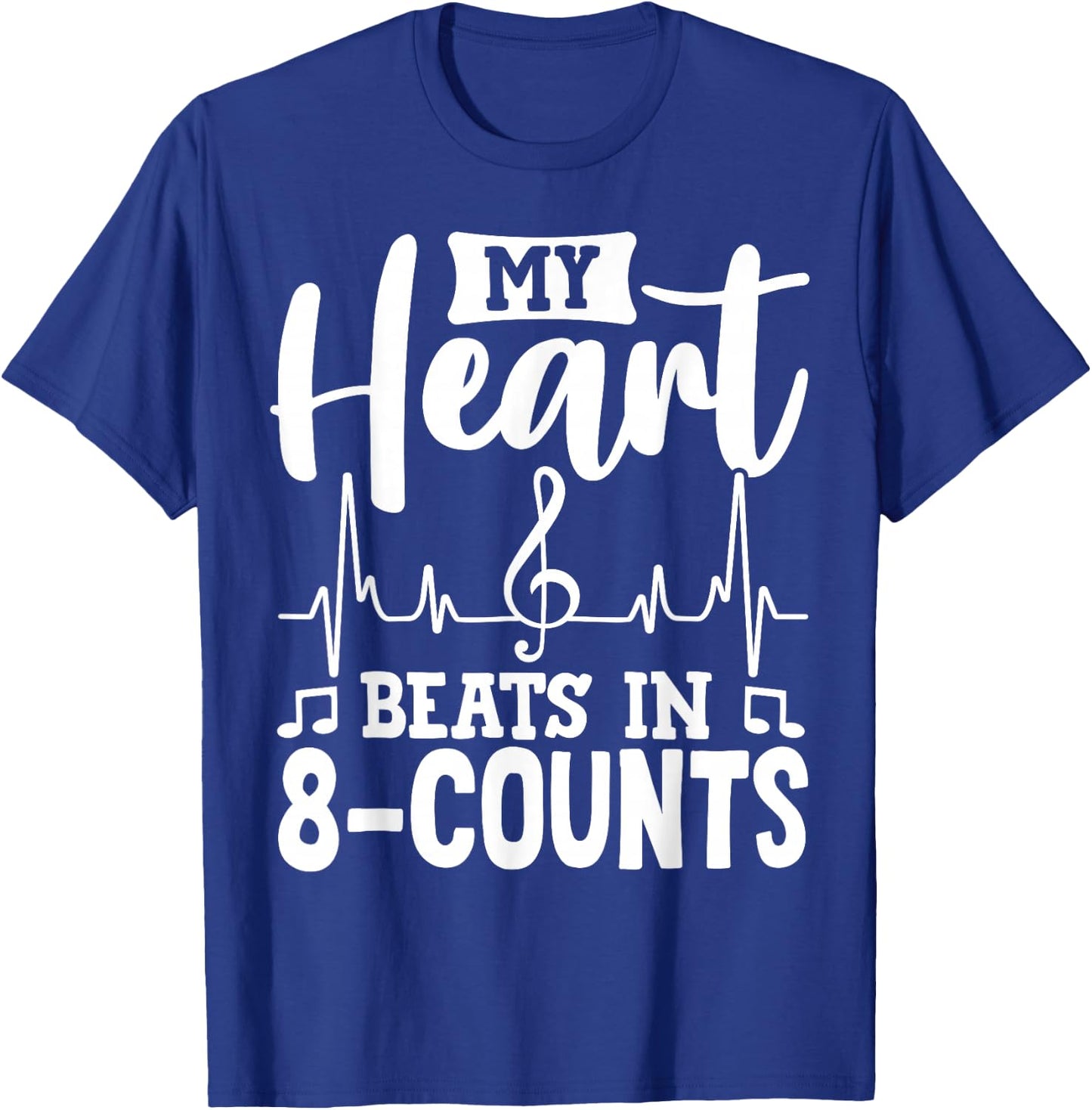 Dance Life 8-Count Heartbeat Graphic For Dancers T-Shirt - T-Shirt | Royal