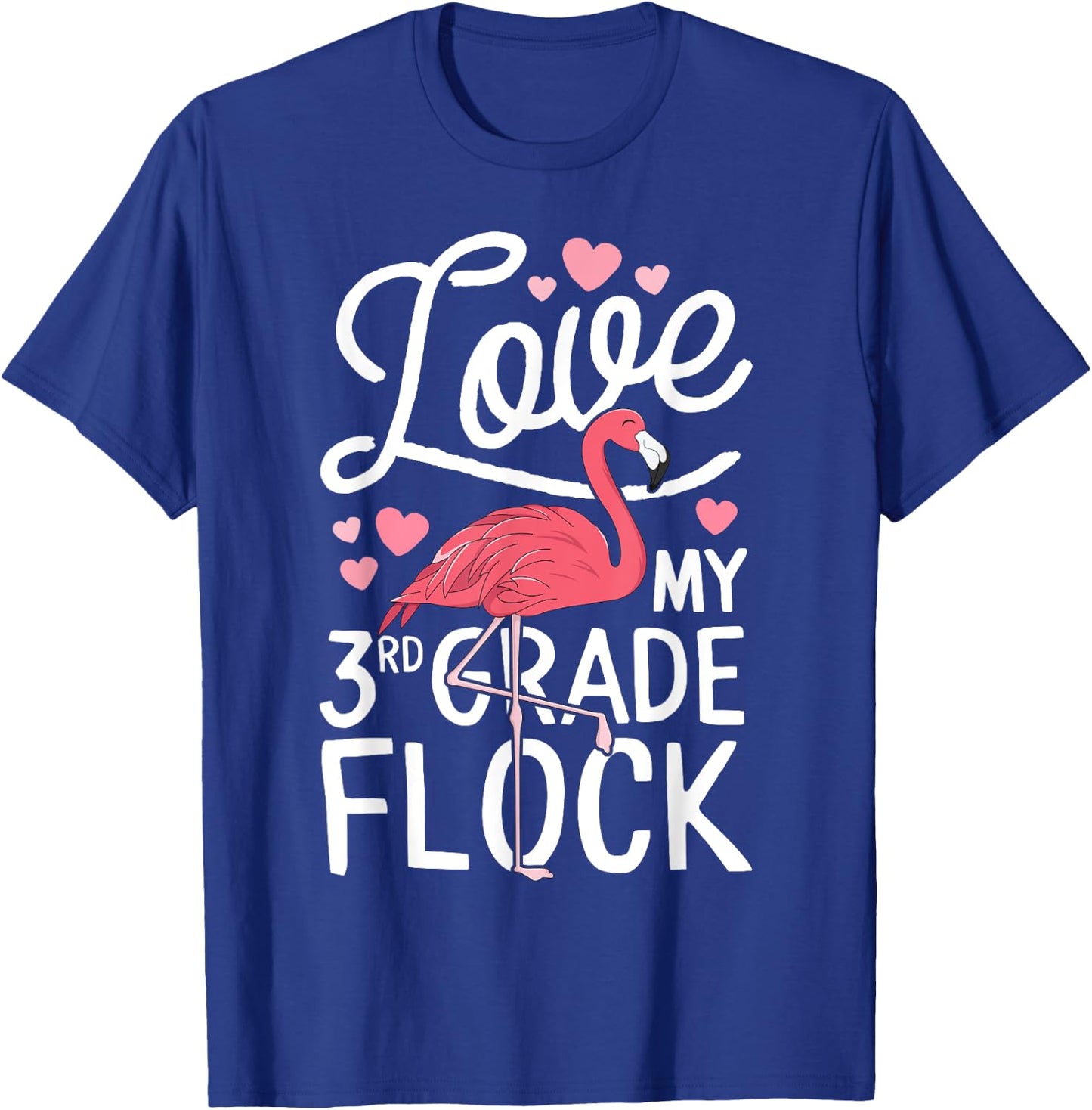 Love My 3rd Grade Flock Flamingo Teacher Elementary Gift T-Shirt - T-Shirt | Royal