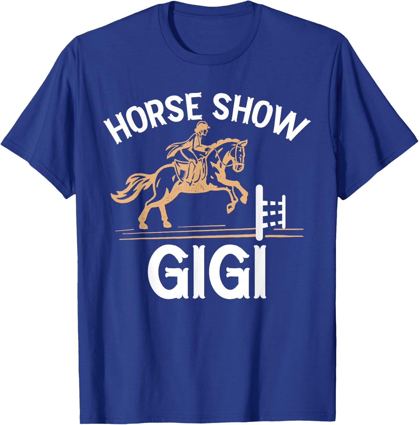 Horse Show Gigi Grandma Equestrian Gigi T-Shirt - T-Shirt | Royal