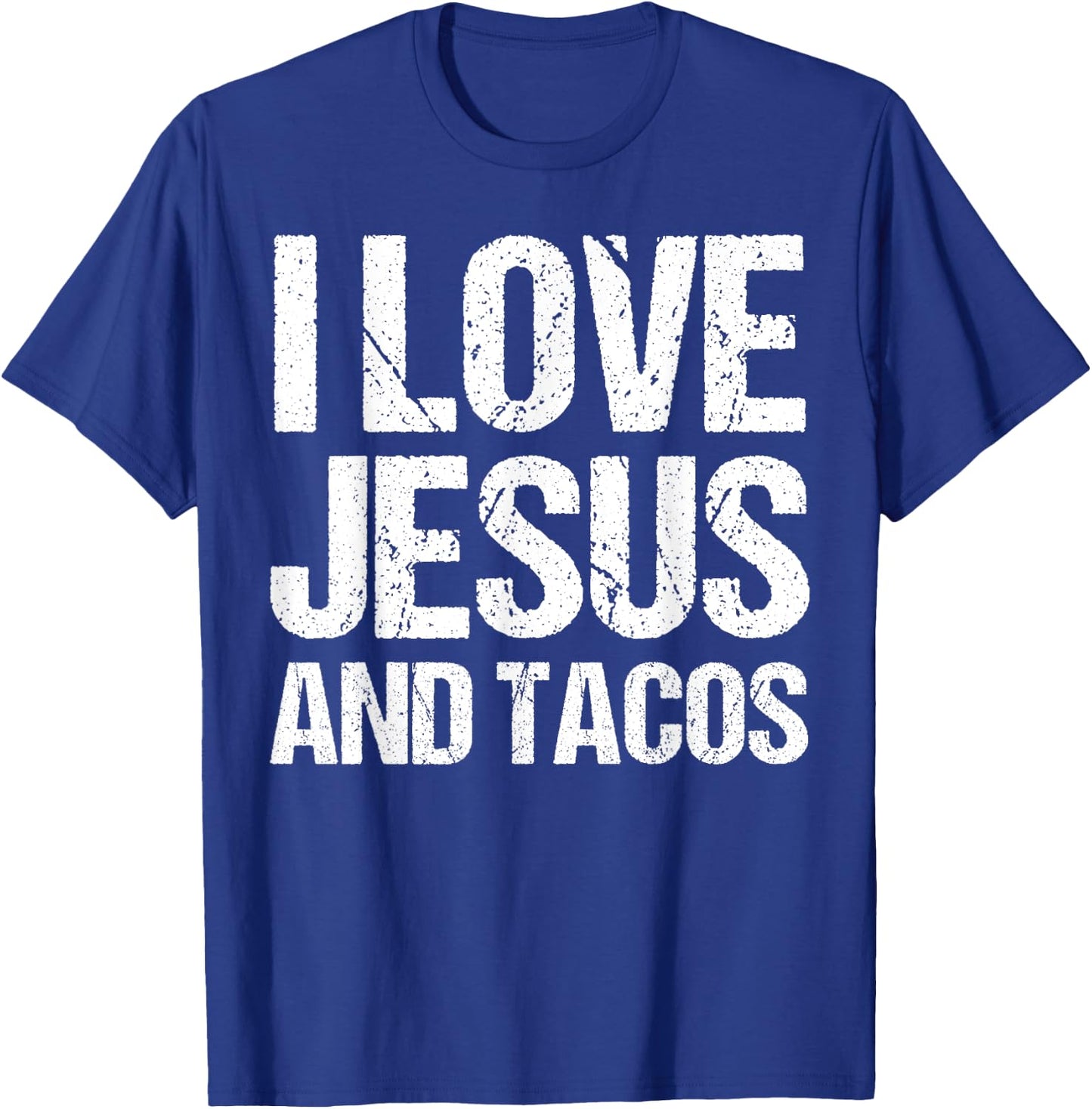 I Love Jesus And Tacos Shirt Funny Mexican Christian T-Shirt - T-Shirt | Royal