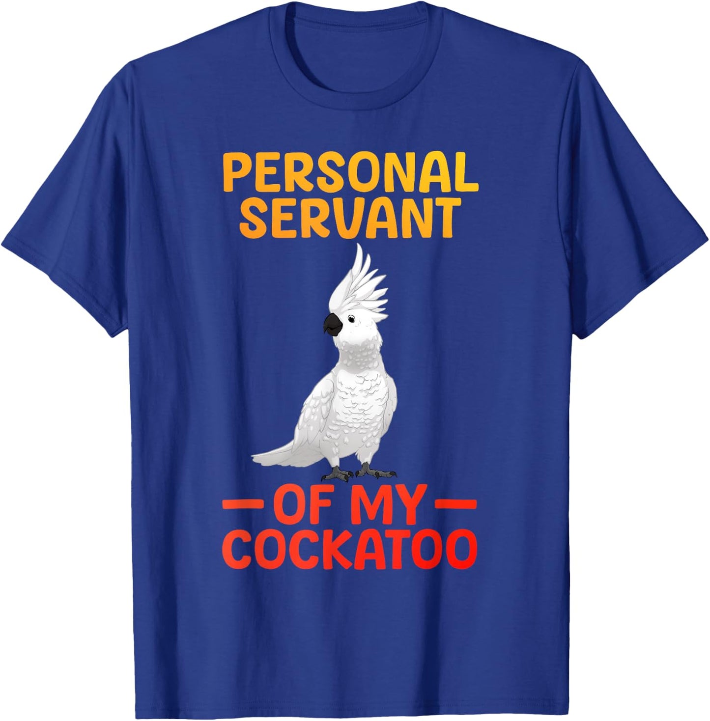 Best Cockatoo Design Women Parrot Lovers Cockatoo T-Shirt - T-Shirt | Royal