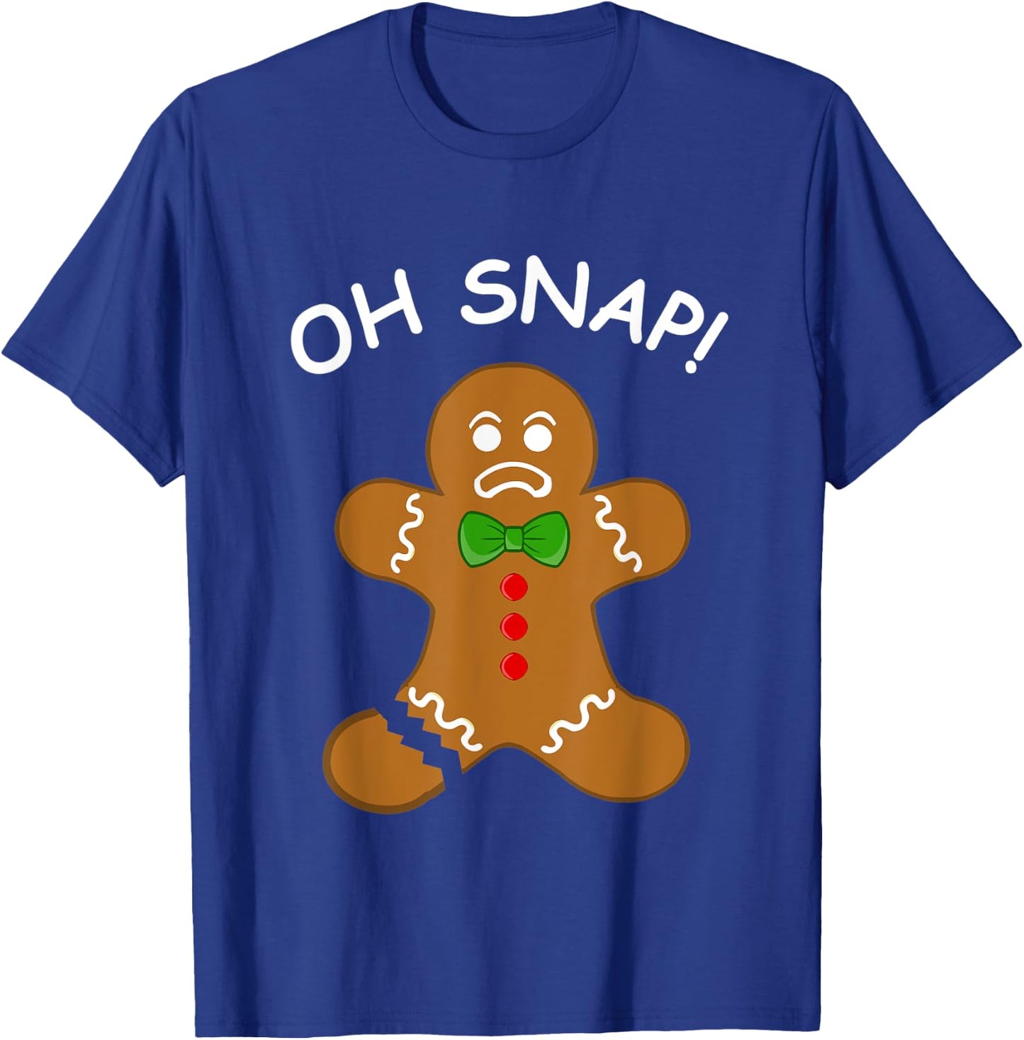 Oh Snap Gingerbread Cookie Man Broken Leg Amputee T-Shirt - T-Shirt | Royal