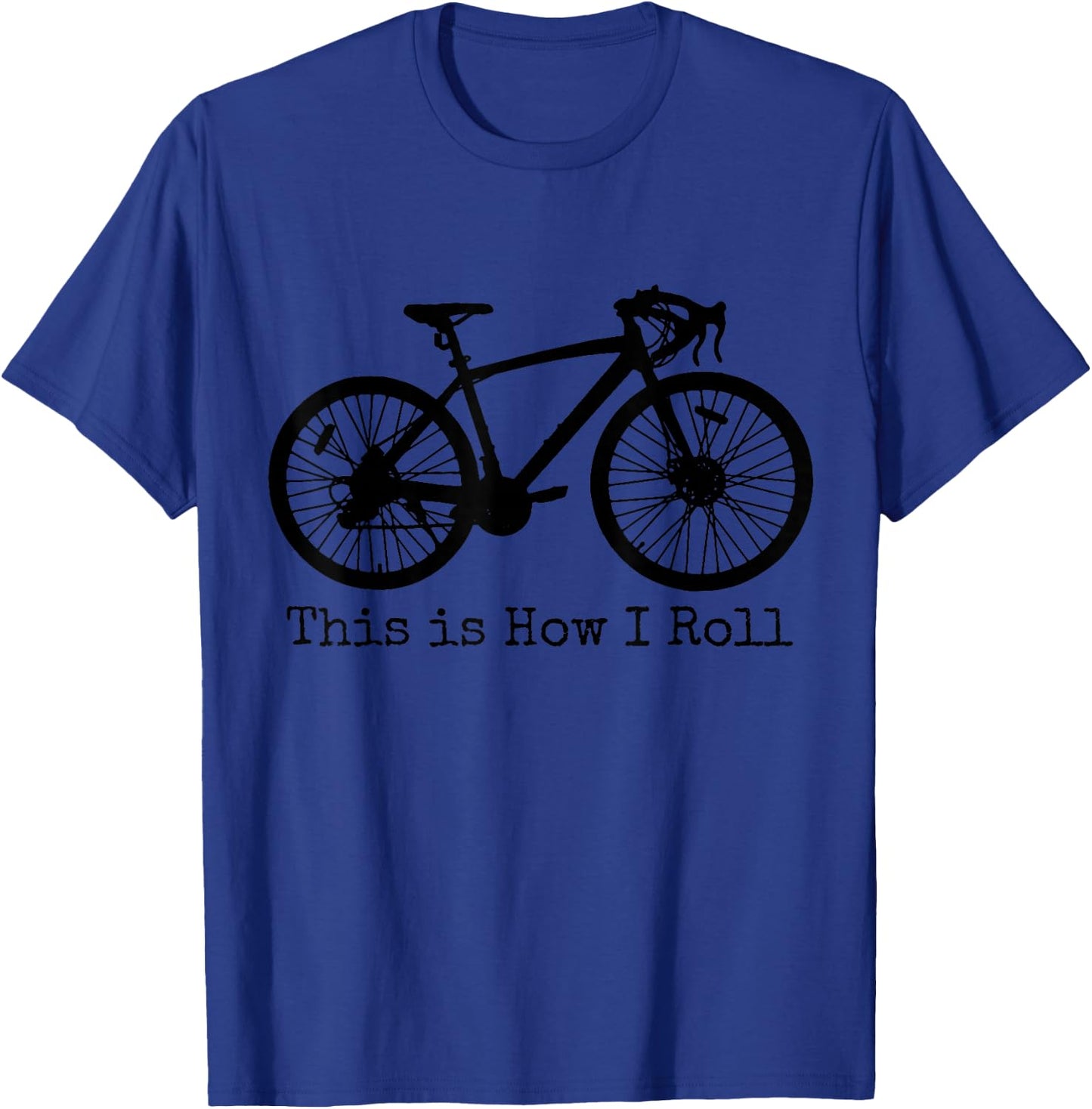 Cycling Road Bike Bicycle Funny Cyclist T-Shirt - T-Shirt | Royal