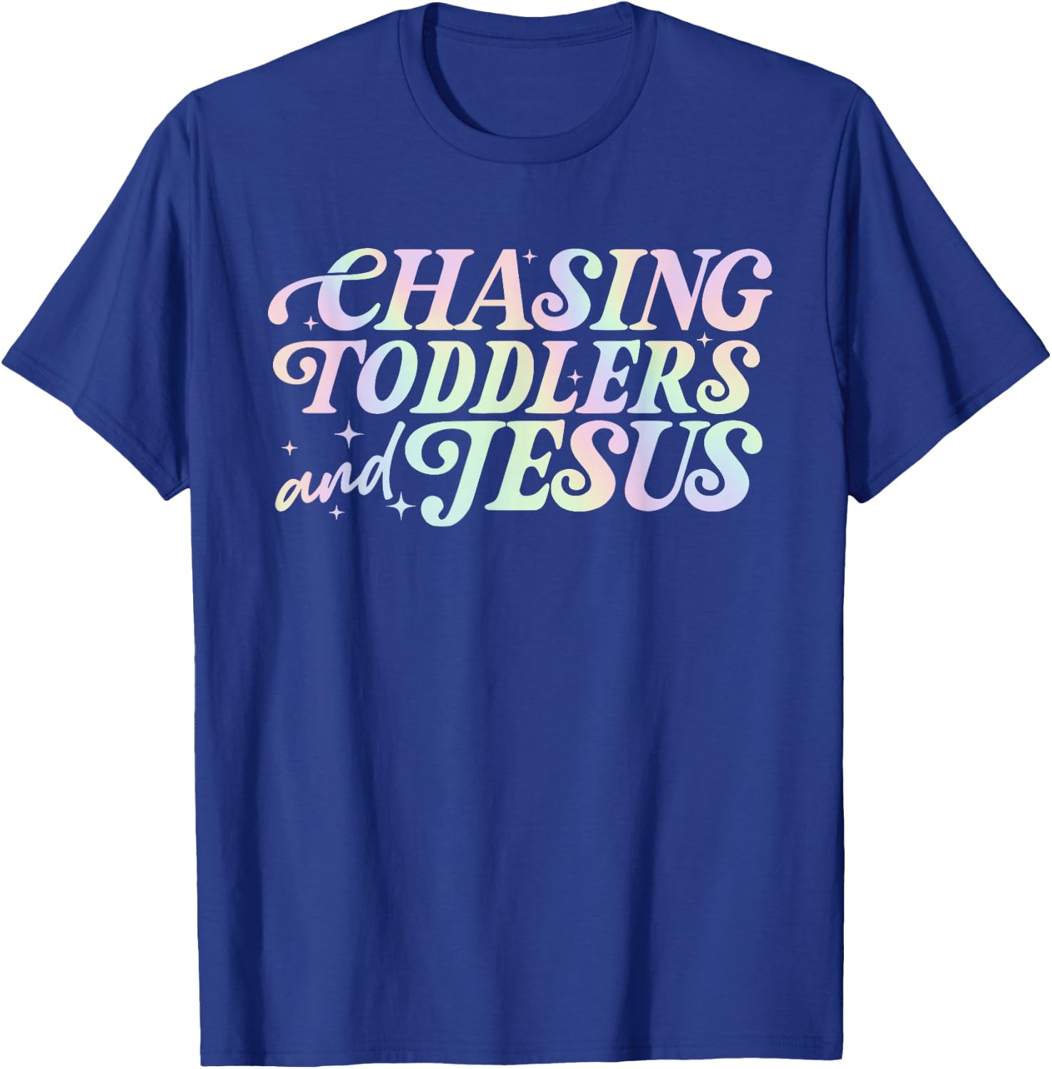 Chasing Toddlers, Je-sus, Christian Mom T-Shirt - T-Shirt | Royal