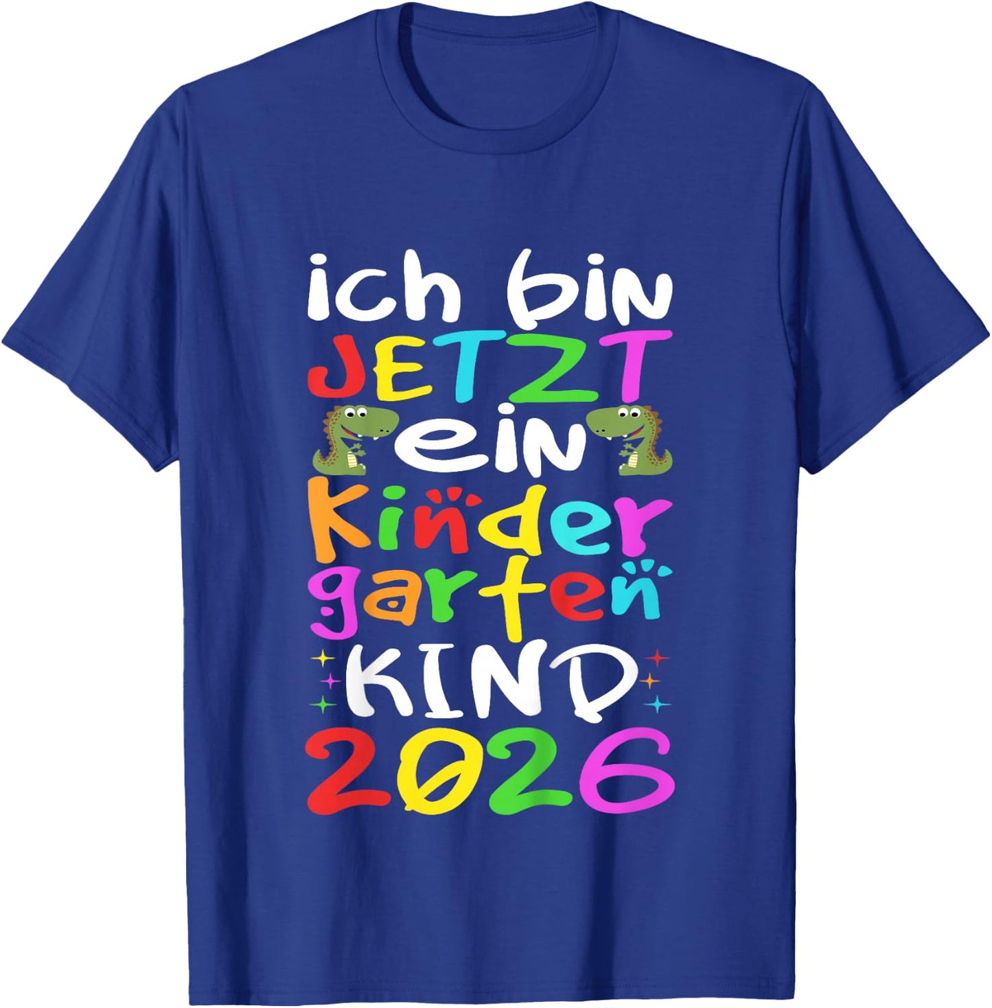 Kindergartenkind 2026 Ich gehe in den Kindergarten, Kita T-Shirt - T-Shirt | Royal