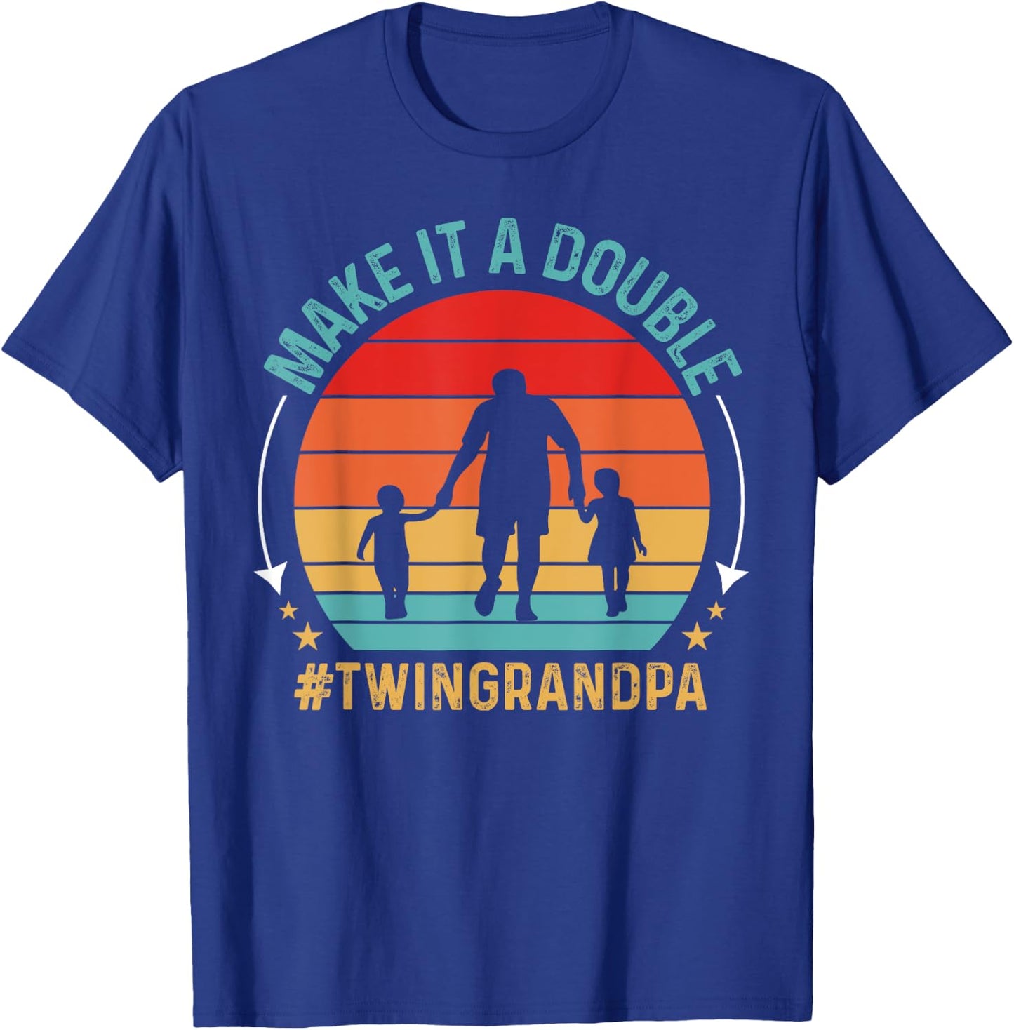 Make It A Double Twin Grandpa Of Twins Grandfather Baby Twin T-Shirt - T-Shirt | Royal