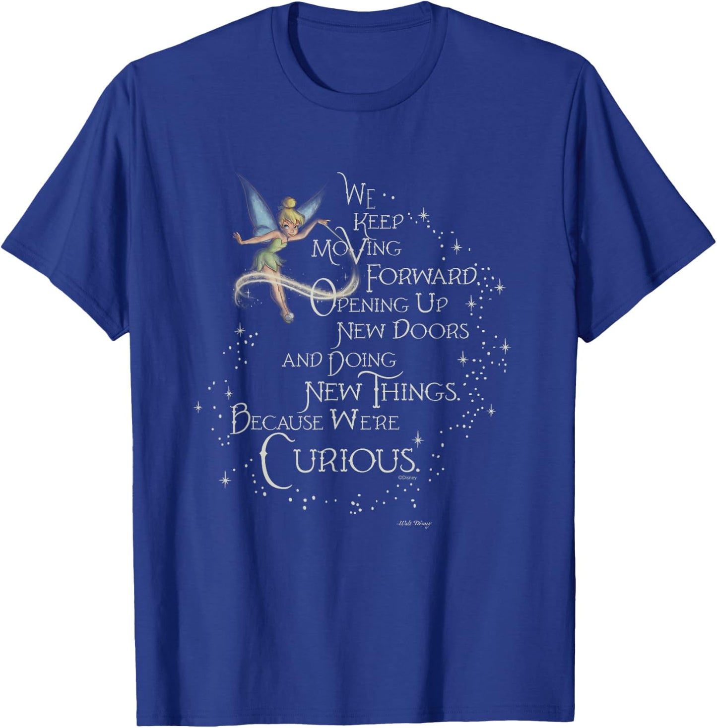 Disney 100 Walt Disney Quote Tinker Bell We’re Curious D100 T-Shirt - T-Shirt | Royal