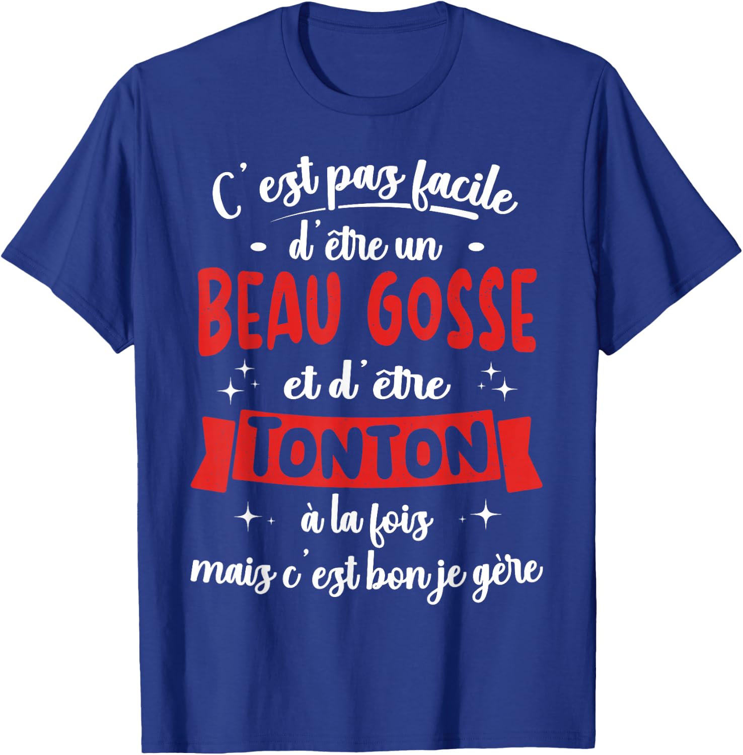 Tonton Gift Humour Birthday Beau Gosse , Black, S T-Shirt - T-Shirt | Royal