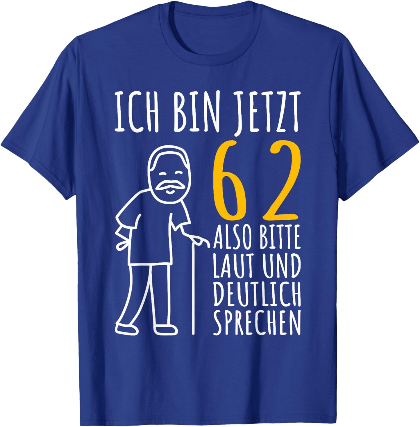 Men's 62s Birthday Man | Ich bin jetzt 62nd Birthday Funny , black T-Shirt - T-Shirt | Royal