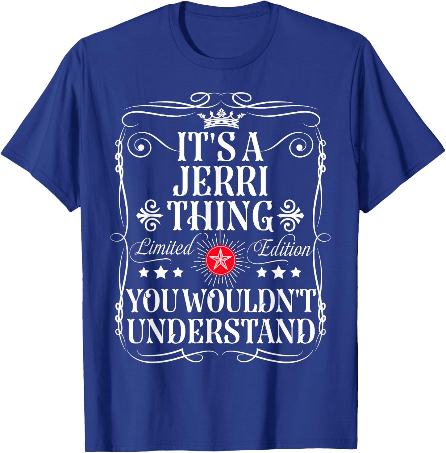 Jerri Name Its A Jerri Thing You Wouldn't Understand T-Shirt - T-Shirt | Royal
