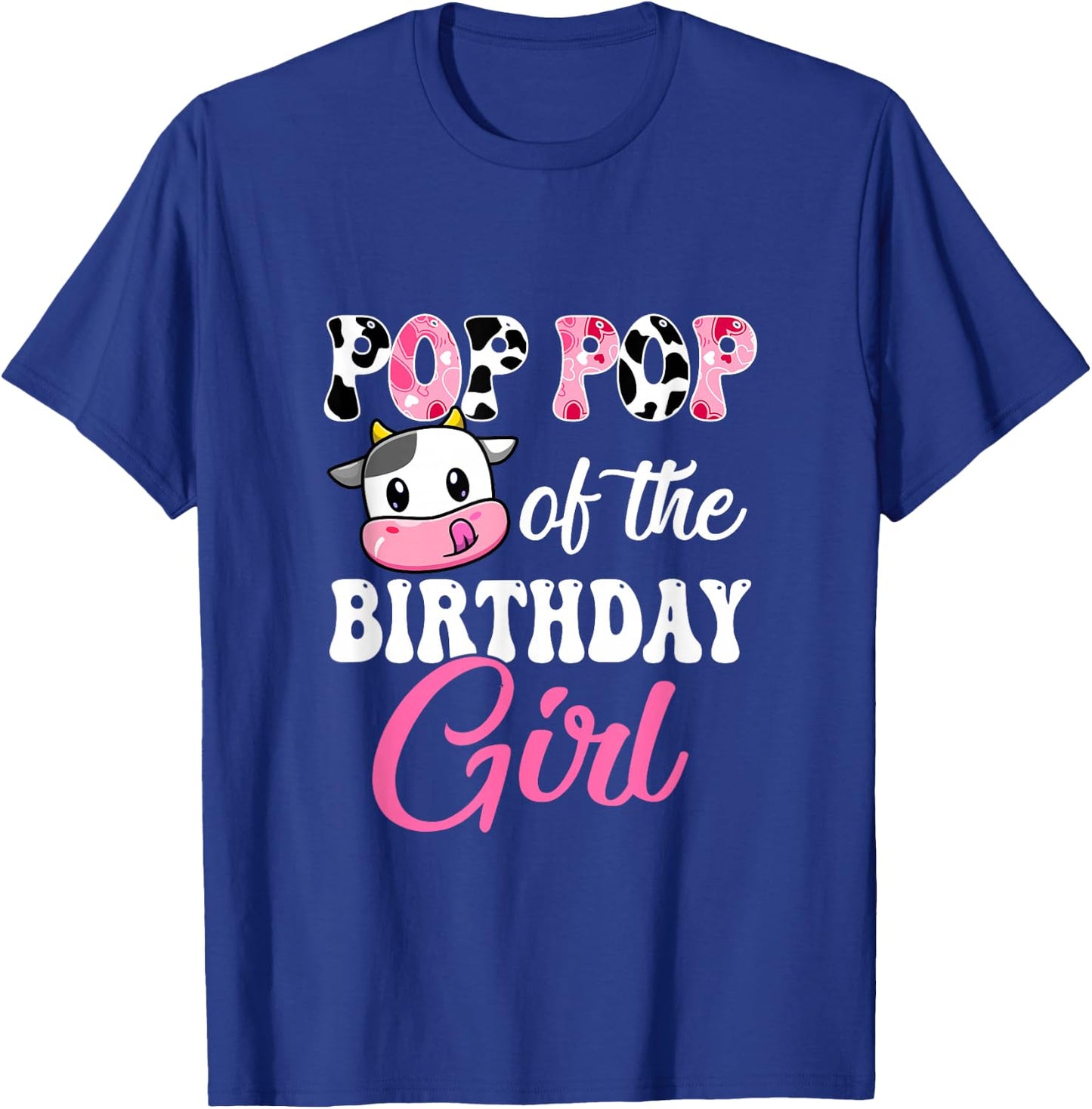 Pop Pop Of The Birthday Girl Farm Cow 1St Birthday Girl T-Shirt - T-Shirt | Royal