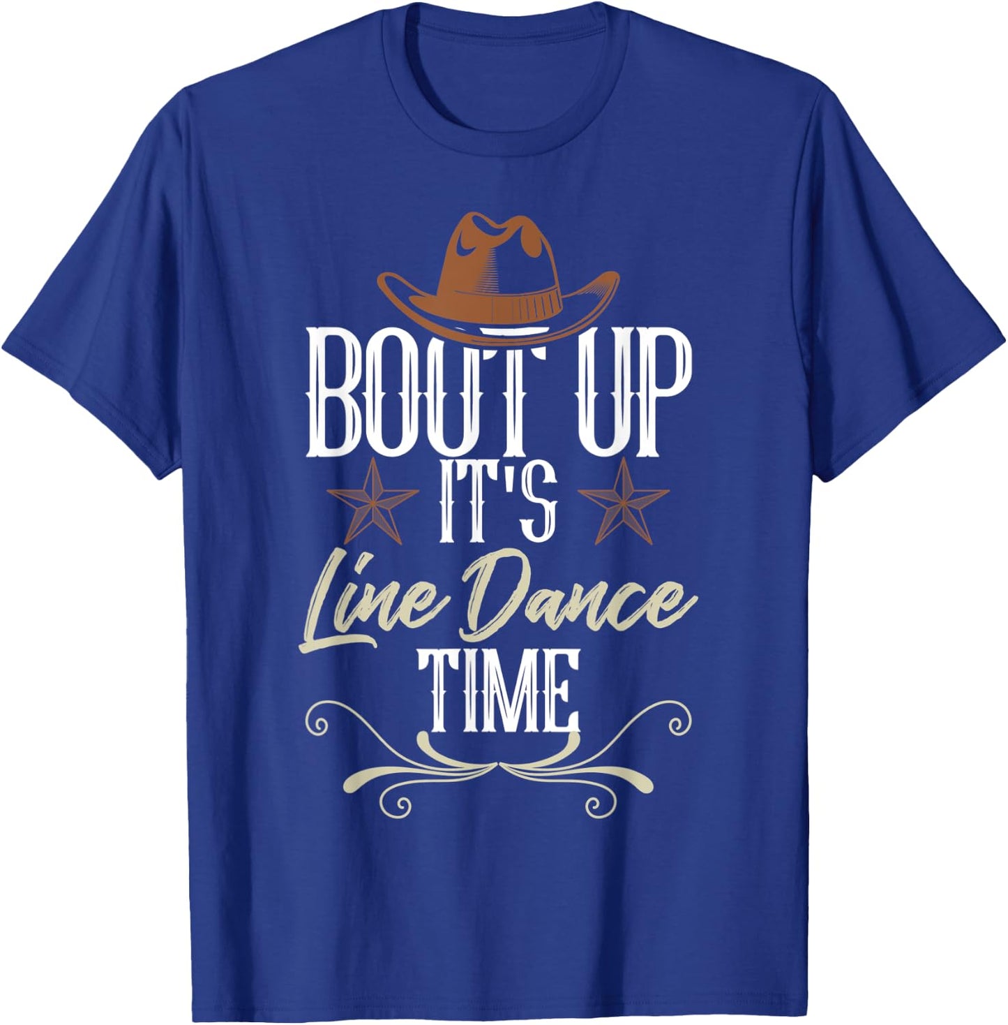 Bout Up It's Line Dance Time - Line Dancing T-Shirt - T-Shirt | Royal