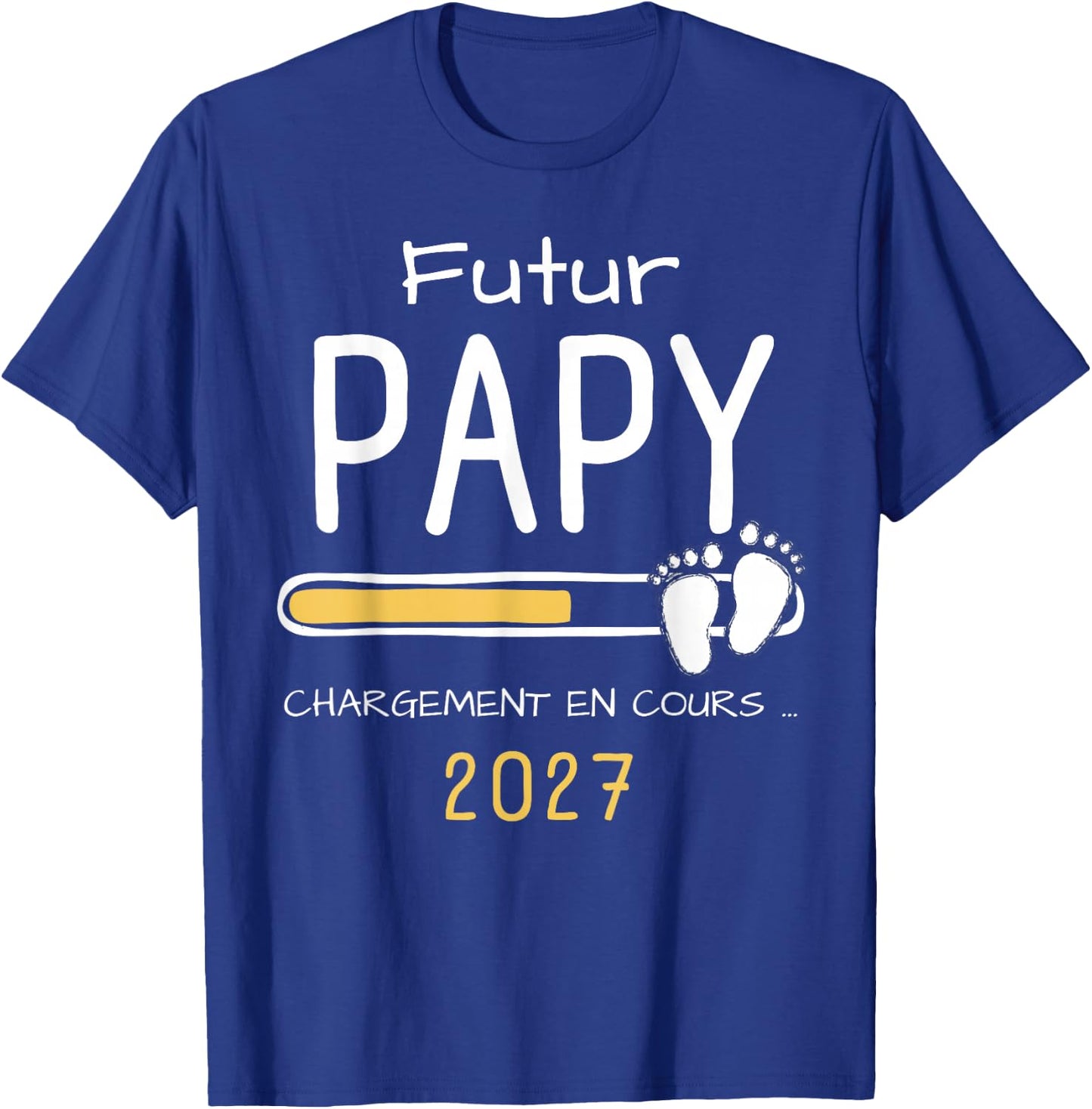 Futur Papy Bientot 2027 Annonce Grossesse Grand Père T-Shirt - T-Shirt | Royal