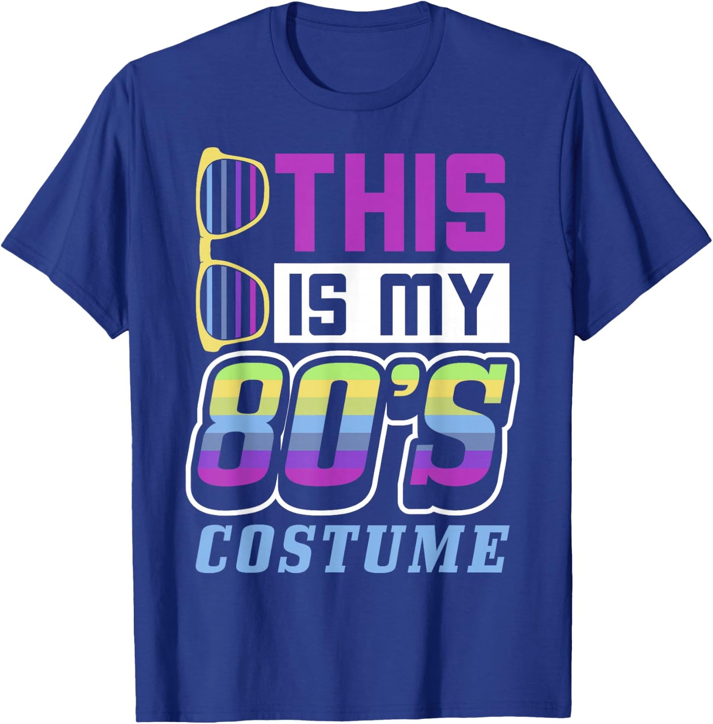 80s gift, This Is My 80s Costume gift, 80s Party T-Shirt - T-Shirt | Royal