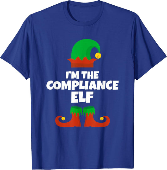 I'm The Compliance Elf Family Pajama Christmas Funny T-Shirt - T-Shirt | Royal