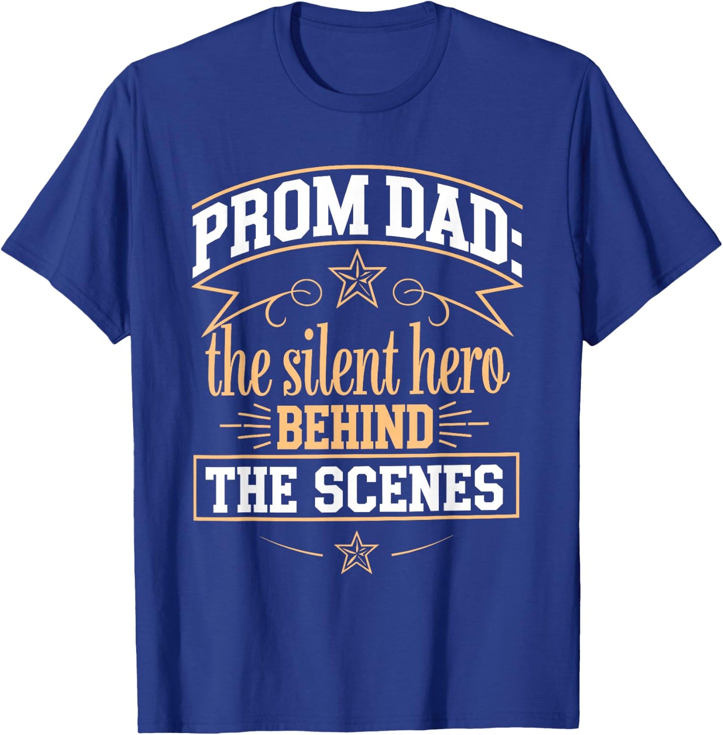 Funny Prom Chaperone Father Of The Prom Queen Or King's Dad T-Shirt - T-Shirt | Royal