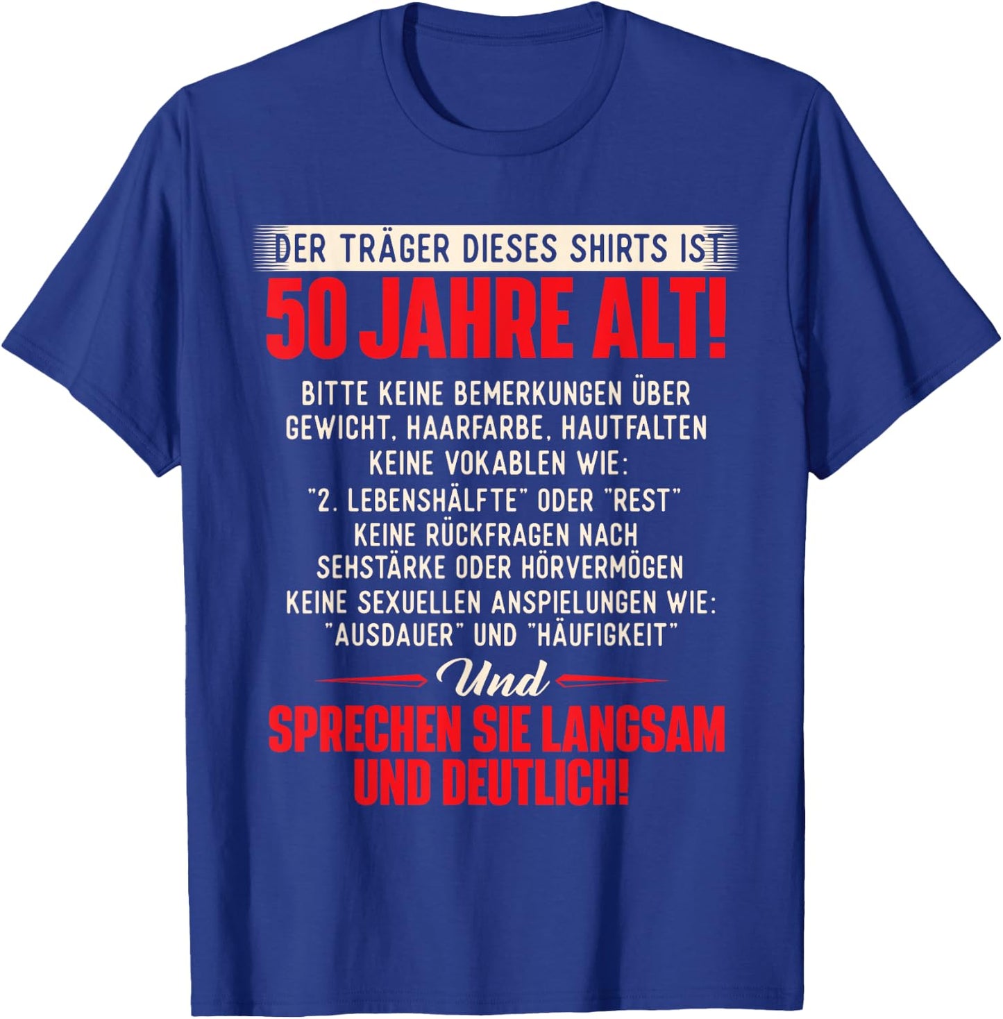 Lustig Witz Träger ist 50 Jahre Geburtstag Birthday T-Shirt - T-Shirt | Royal