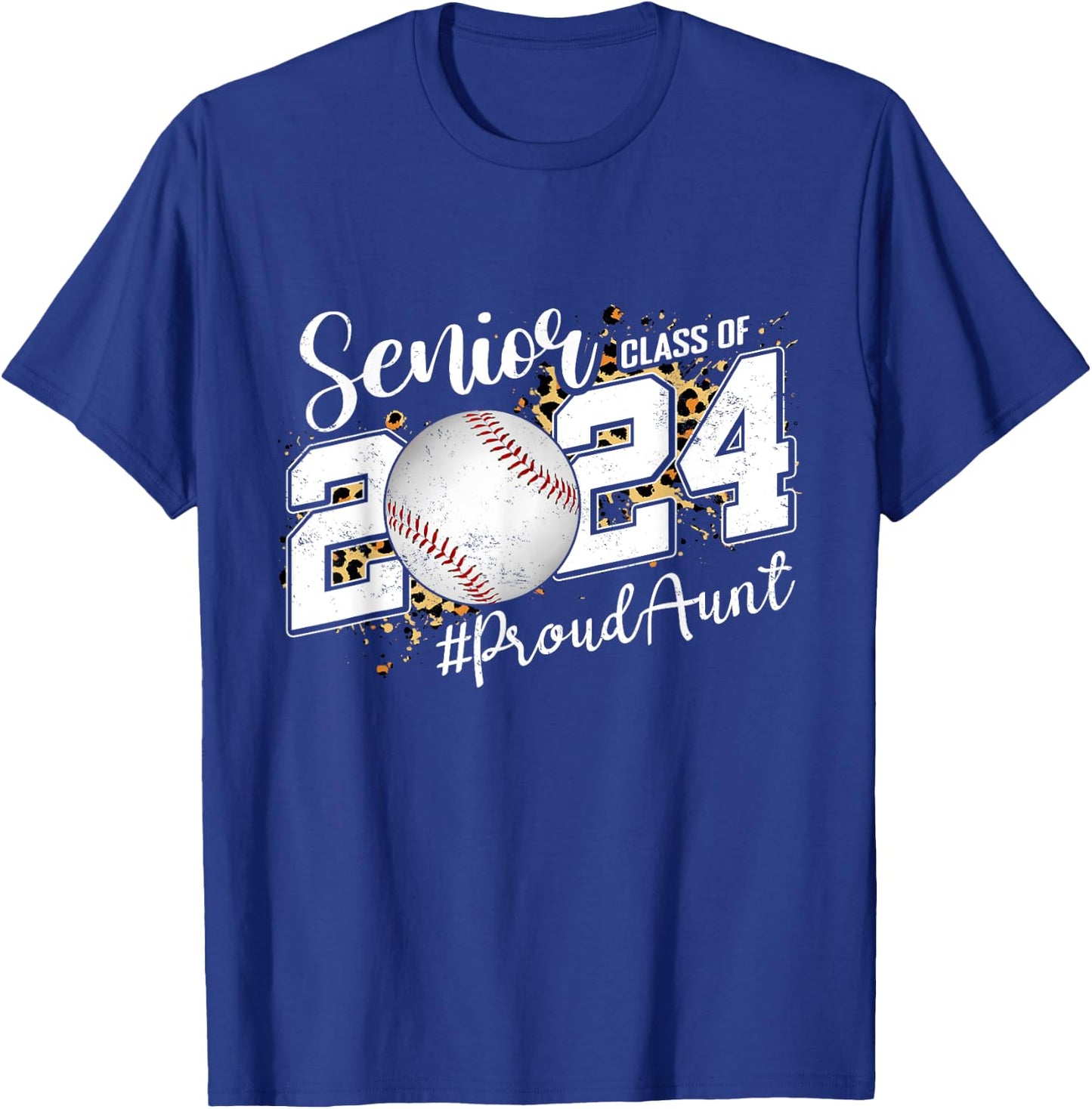 Proud Senior Aunt Class Of 2024 Baseball Graduation T-Shirt - T-Shirt | Royal