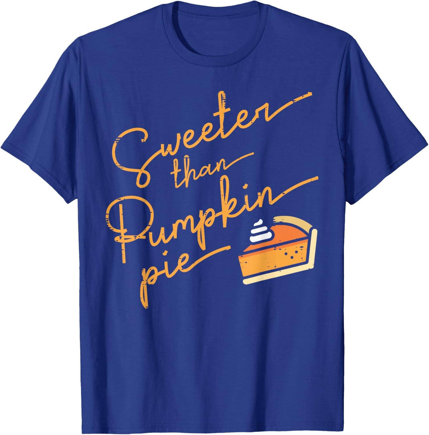 Thanksgiving Sweeter Than Pumpkin Pie Girls Boys Kid Toddler T-Shirt - T-Shirt | Royal