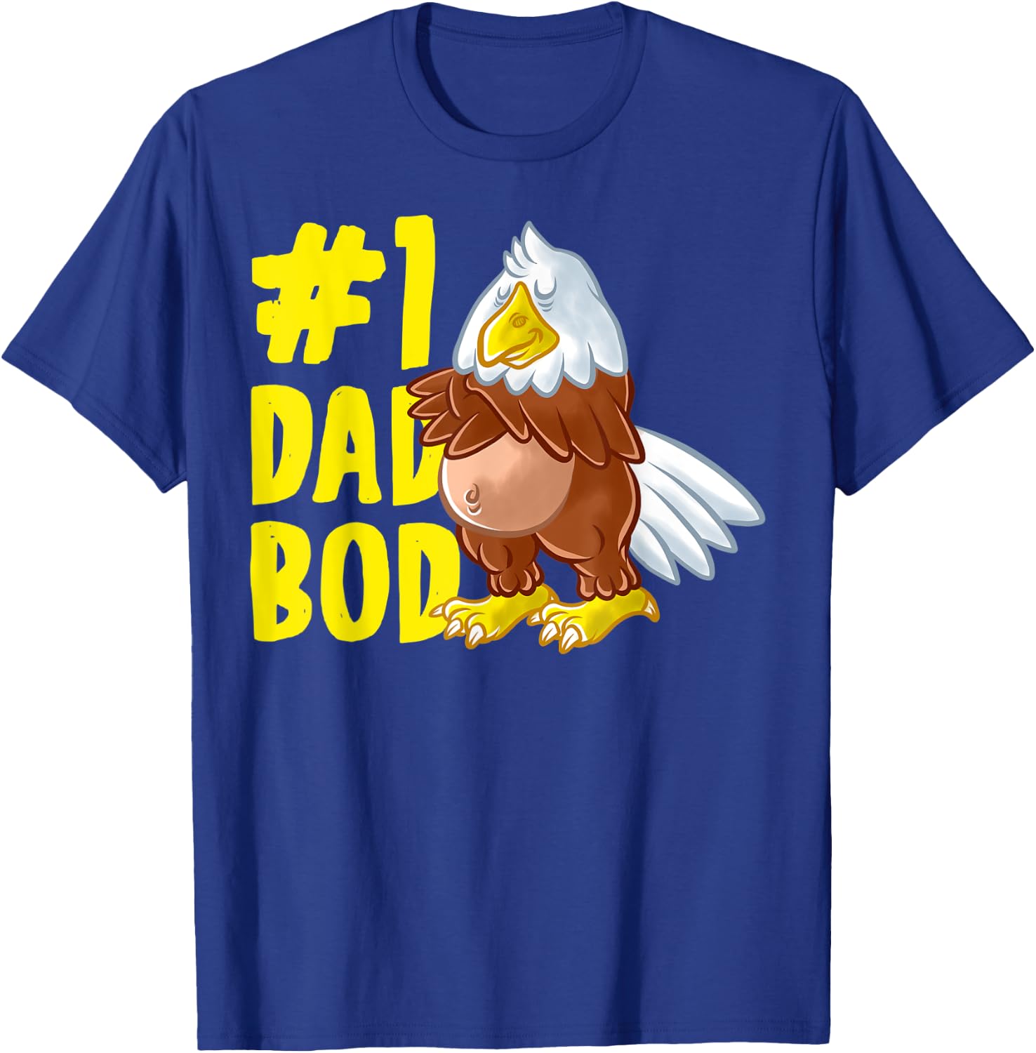 American Bald Eagle Dad Best Dad Bod Daddy Father's Day T-Shirt - T-Shirt | Royal