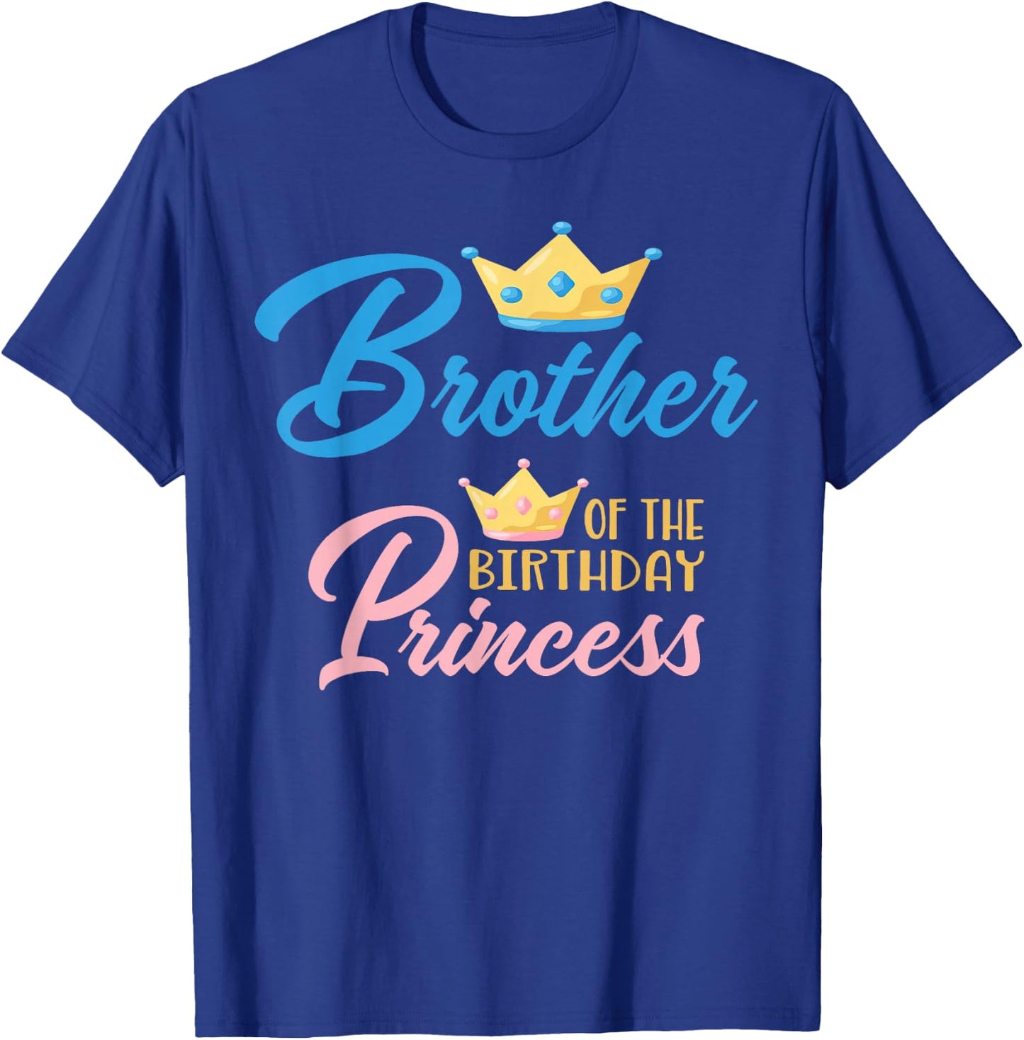 Brother of The Birthday Princess Themed Family Girl Birthday T-Shirt - T-Shirt | Royal