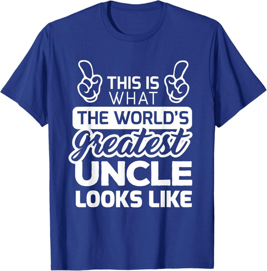 World's Greatest Uncle Best Uncle Ever T-Shirt - T-Shirt | Royal