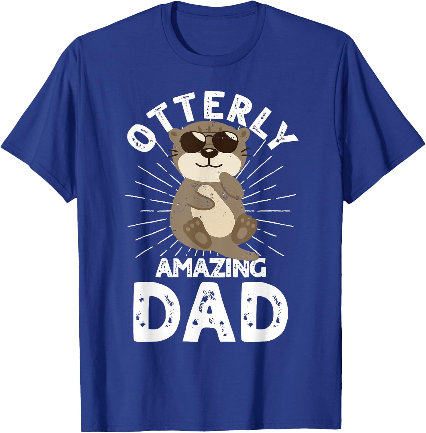 Funny Dad Otterly Amazing Dad Otter Father's Day T-Shirt - T-Shirt | Royal
