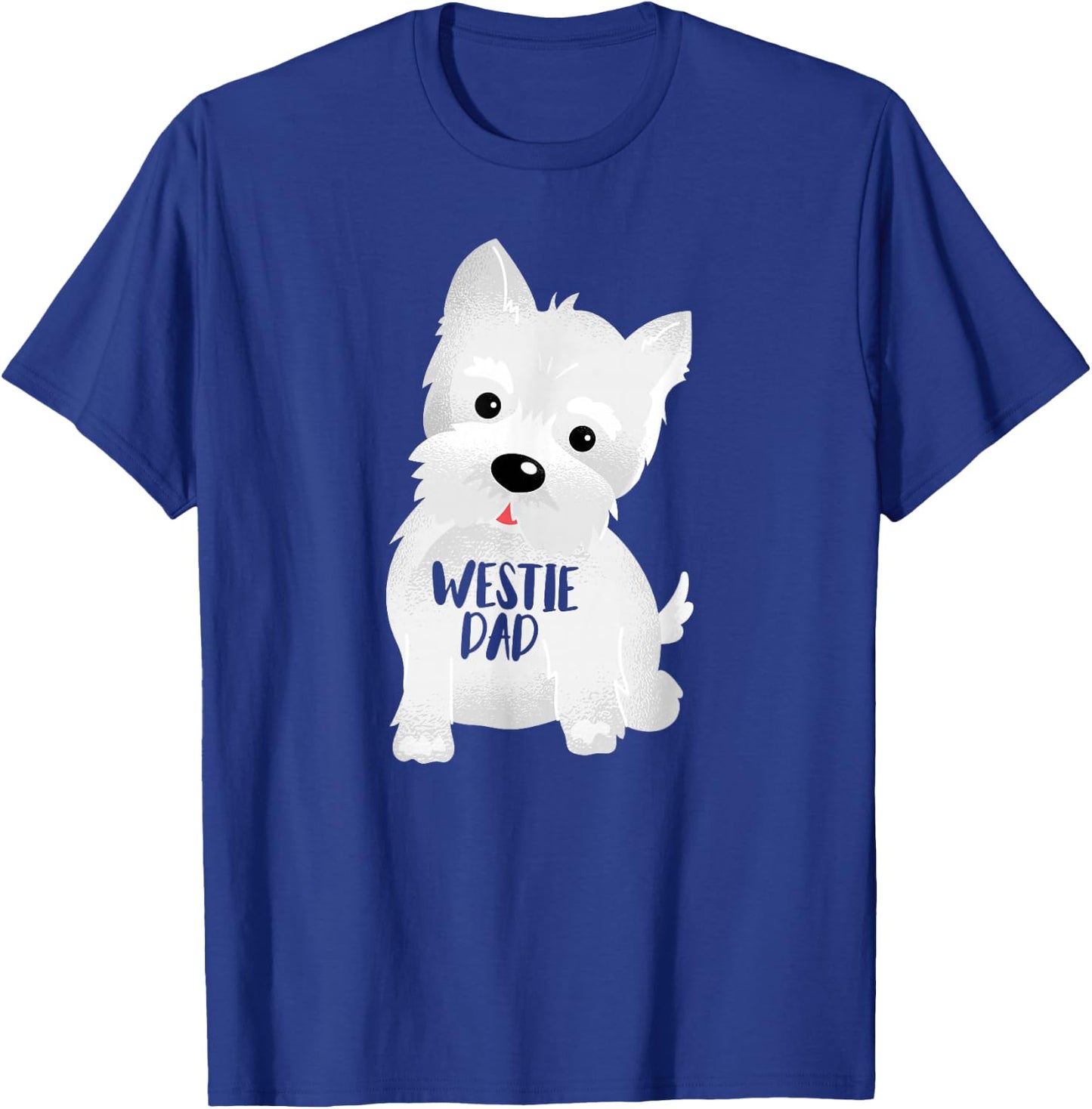 Westie Dad West Highland White Terrier Dog Father's Day T-Shirt - T-Shirt | Royal
