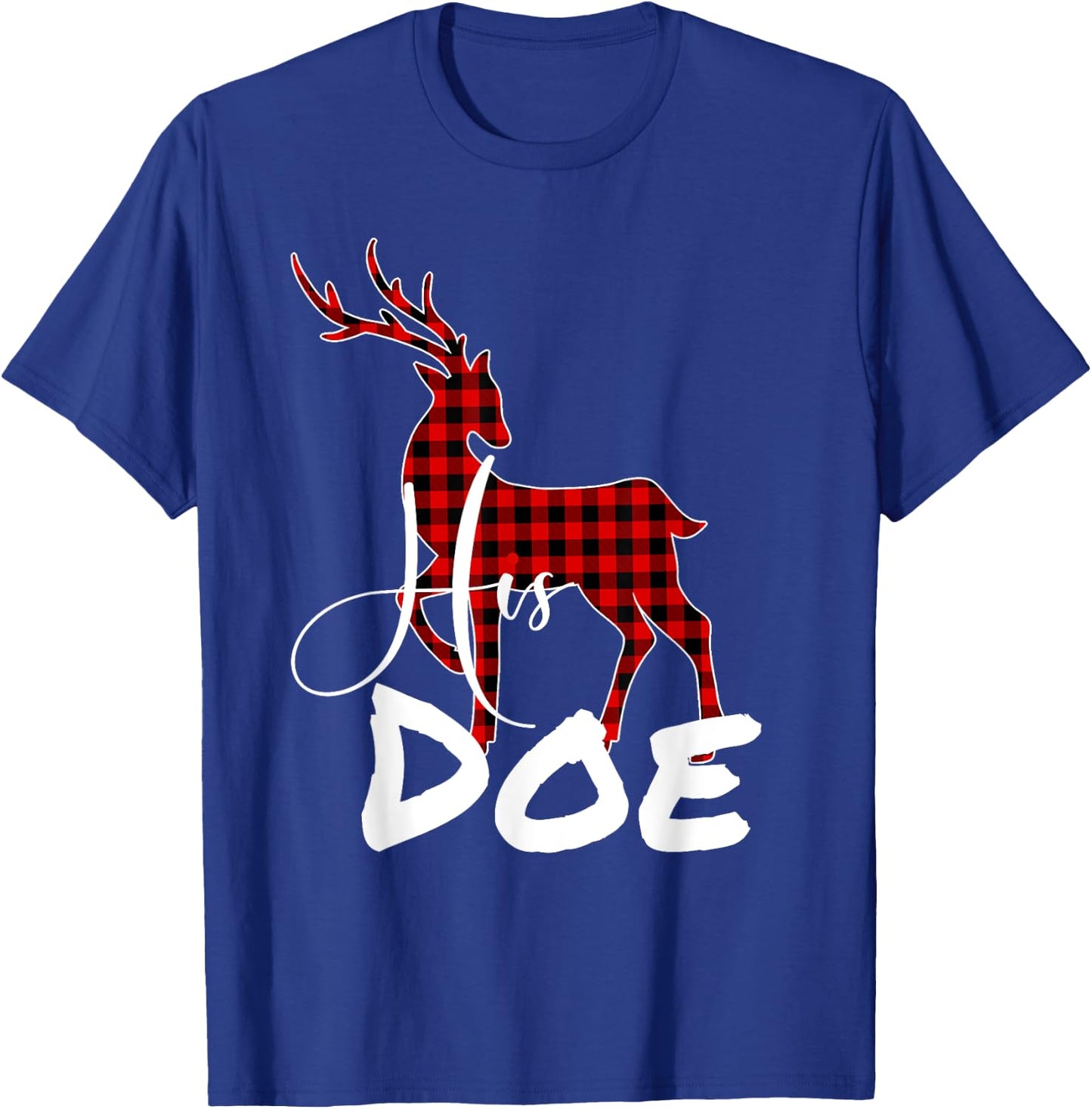 Funny Couples Christmas pj Pajamas His Doe T-Shirt - T-Shirt | Royal