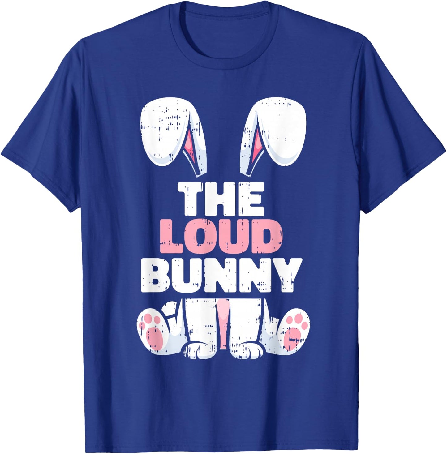 Loud Bunny Easter Family Matching Spring Men Women Kids T-Shirt - T-Shirt | Royal