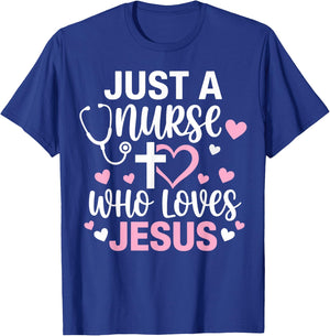 Just A Nurse Who Loves Jesus Christian Faith T-Shirt - T-Shirt | Royal