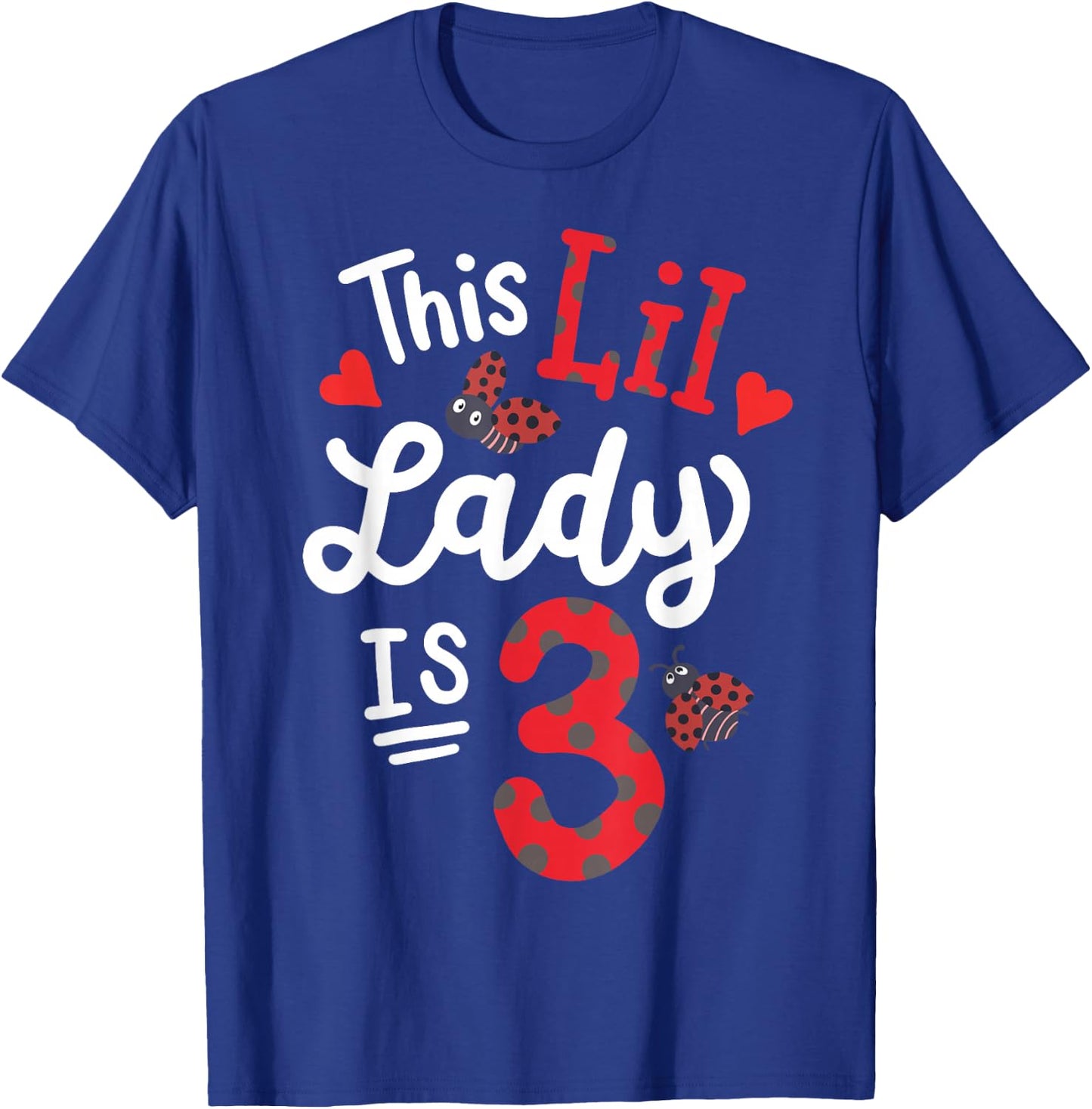 This Lil Lady Is 3 Years Old Ladybug Birthday Party Girl T-Shirt - T-Shirt | Royal