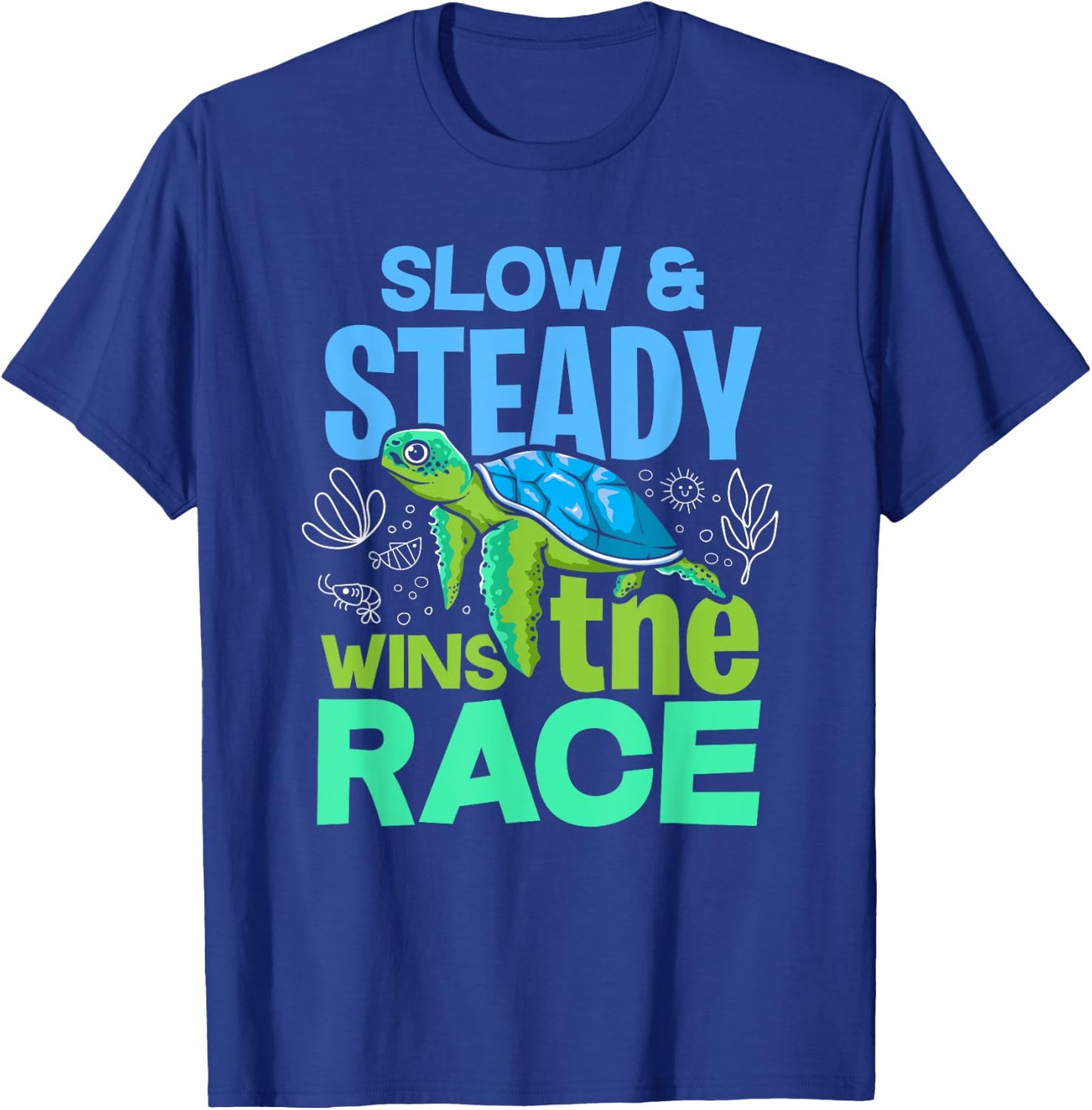 Turtle Lover Slow And Steady Wins The Race T-Shirt - T-Shirt | Royal