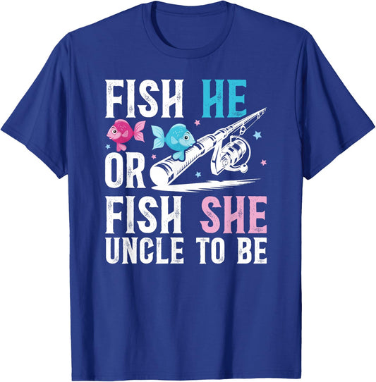 Fish He Or Fish She Uncle to Be Gender Reveal Uncle T-Shirt - T-Shirt | Royal