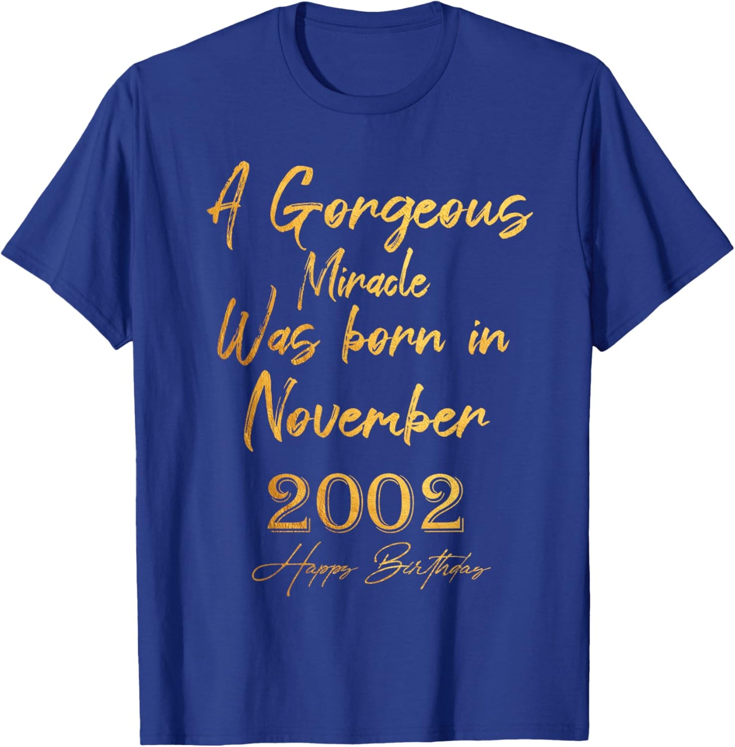 Un miracle magnifique est né en novembre 2002 Joyeux anniversaire T-Shirt - T-Shirt | Royal