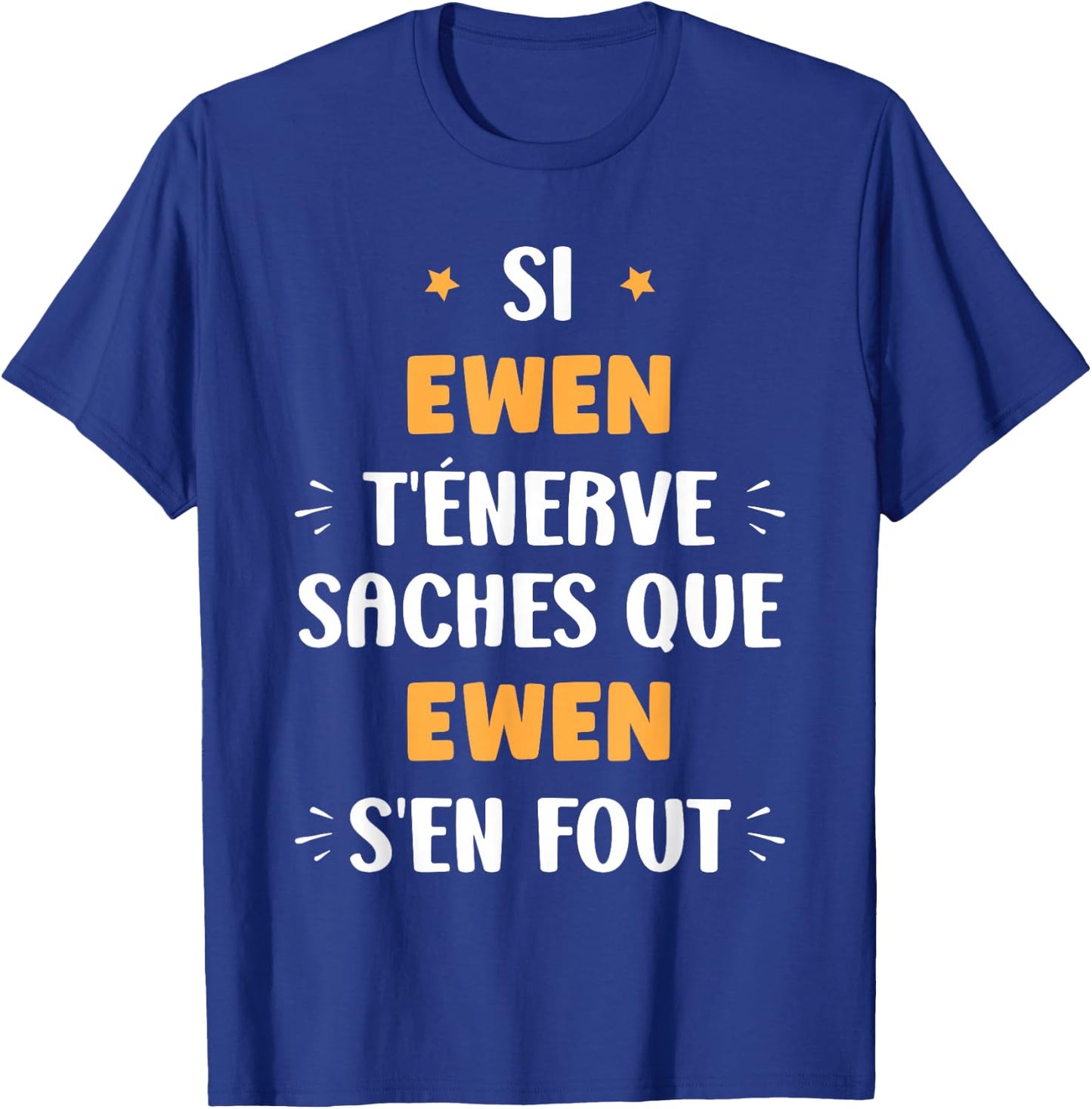 Name Si Ewen t'énerve Humour Name Ewen , Black, S T-Shirt - T-Shirt | Royal