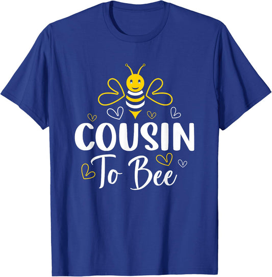 Cousin to Bee Pregnancy Announcement Baby Shower Cousin T-Shirt - T-Shirt | Royal