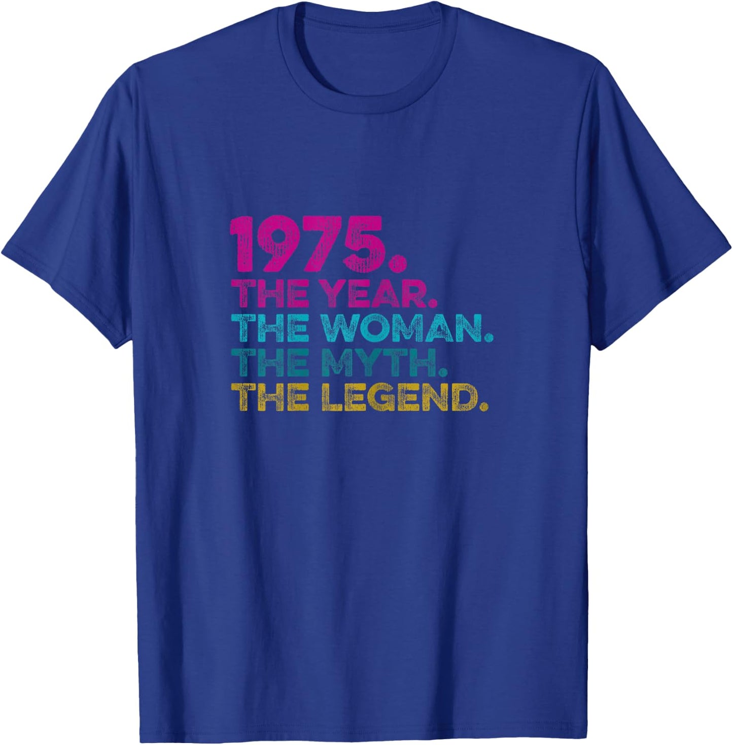 Special Birthday Gift Vintage 1975. Year Woman Myth Legend T-Shirt - T-Shirt | Royal