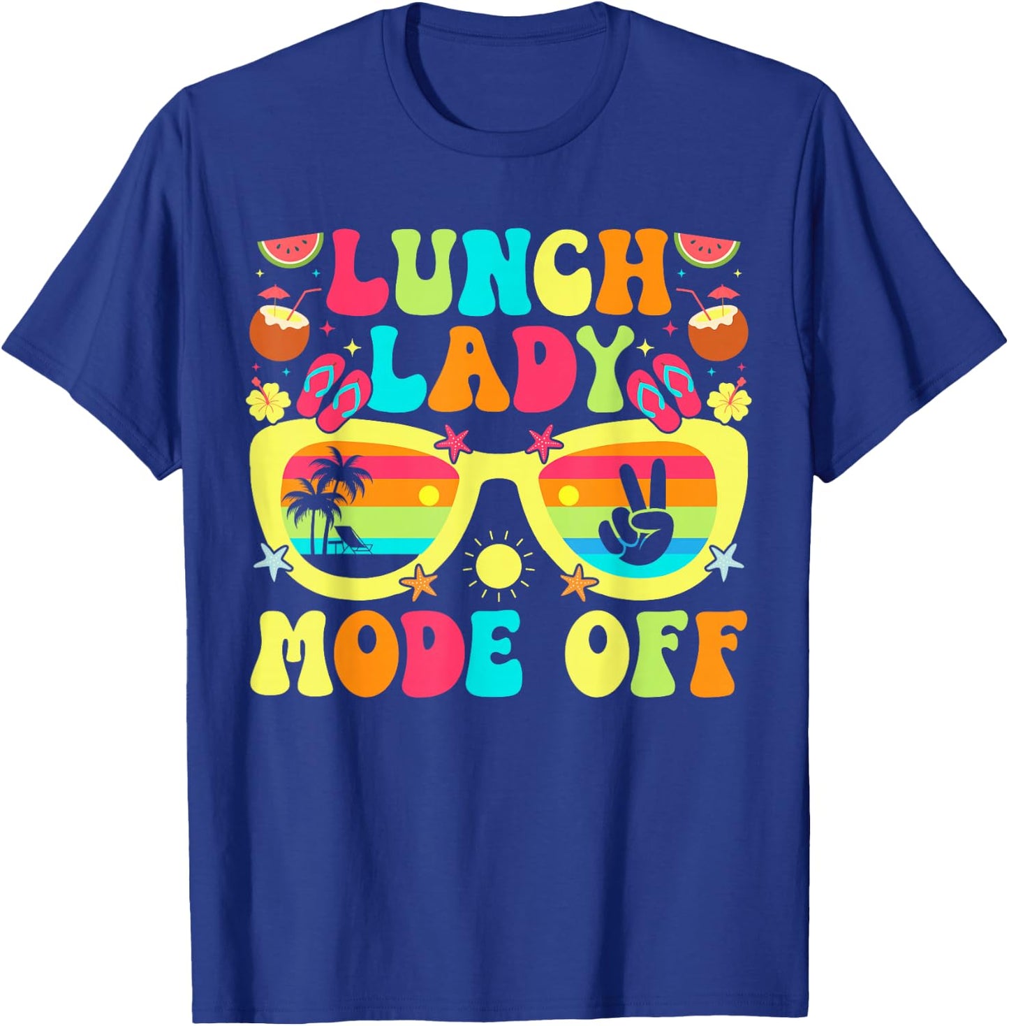 Lunch Lady Mode Off Groovy Lunch Lady Last Day of School T-Shirt - T-Shirt | Royal