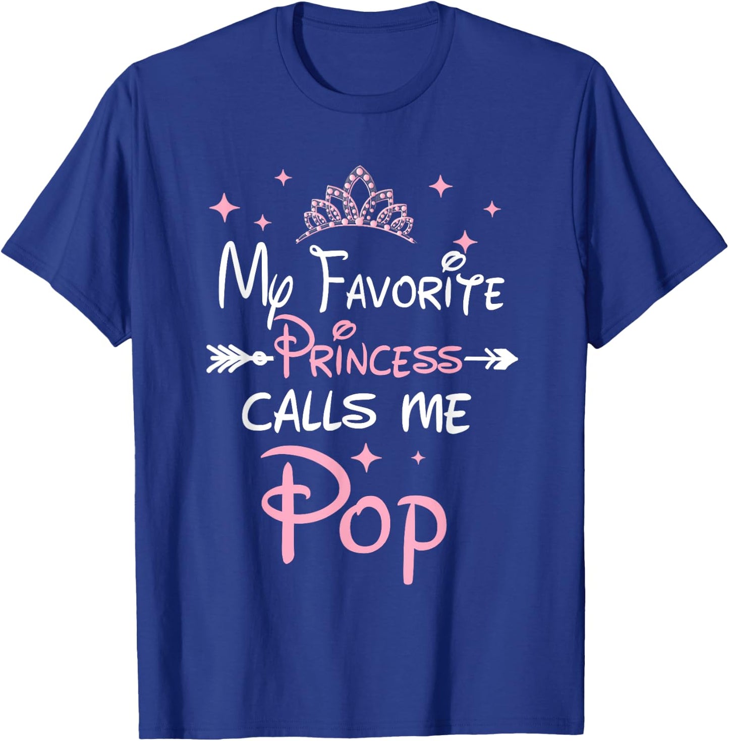 My Favorite Princess Calls Me Pop Funny Granddaughter T-Shirt - T-Shirt | Royal