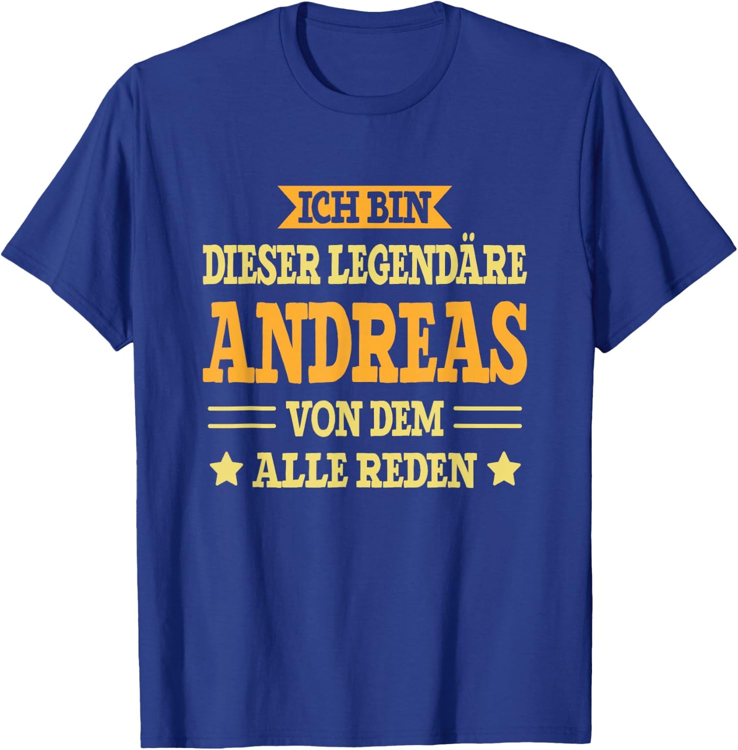 Andreas - Lustiges Vorname Namen Spruch Andreas T-Shirt - T-Shirt | Royal