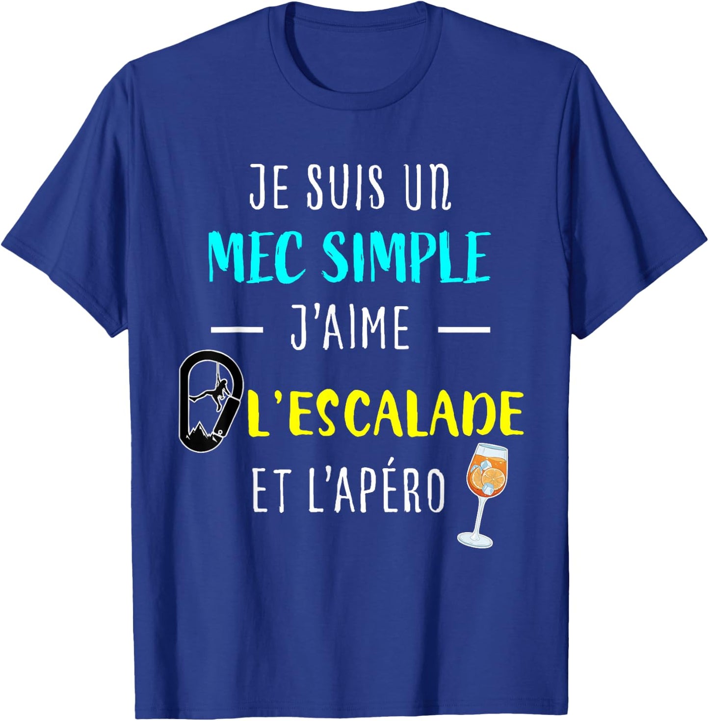 Funny Gift Man Climber "J'aime L'Escalade Et L'apéro" , Black, S T-Shirt - T-Shirt | Royal