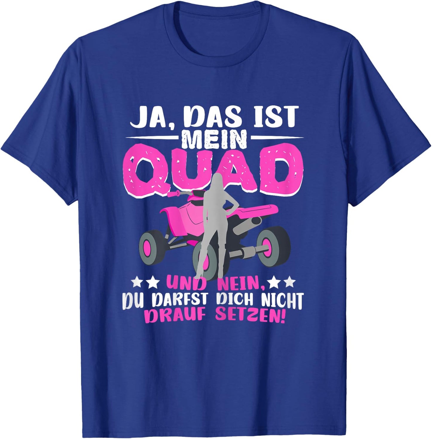 Quad Frau Quadfahrerin Motorsport Ja das ist mein Quad T-Shirt - T-Shirt | Royal