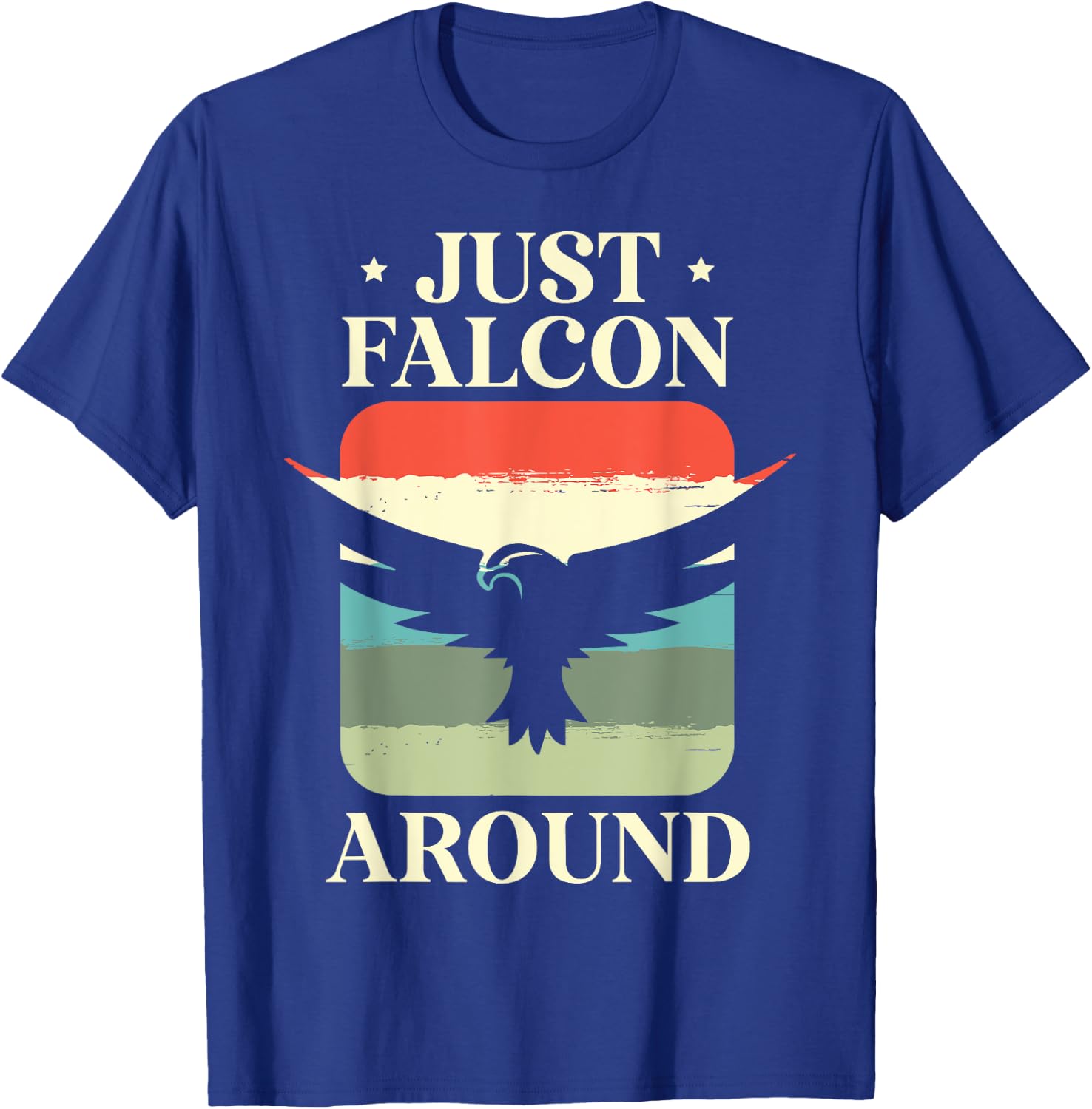 Just Falcon Around Bird Owner Ornithology Falconry T-Shirt - T-Shirt | Royal