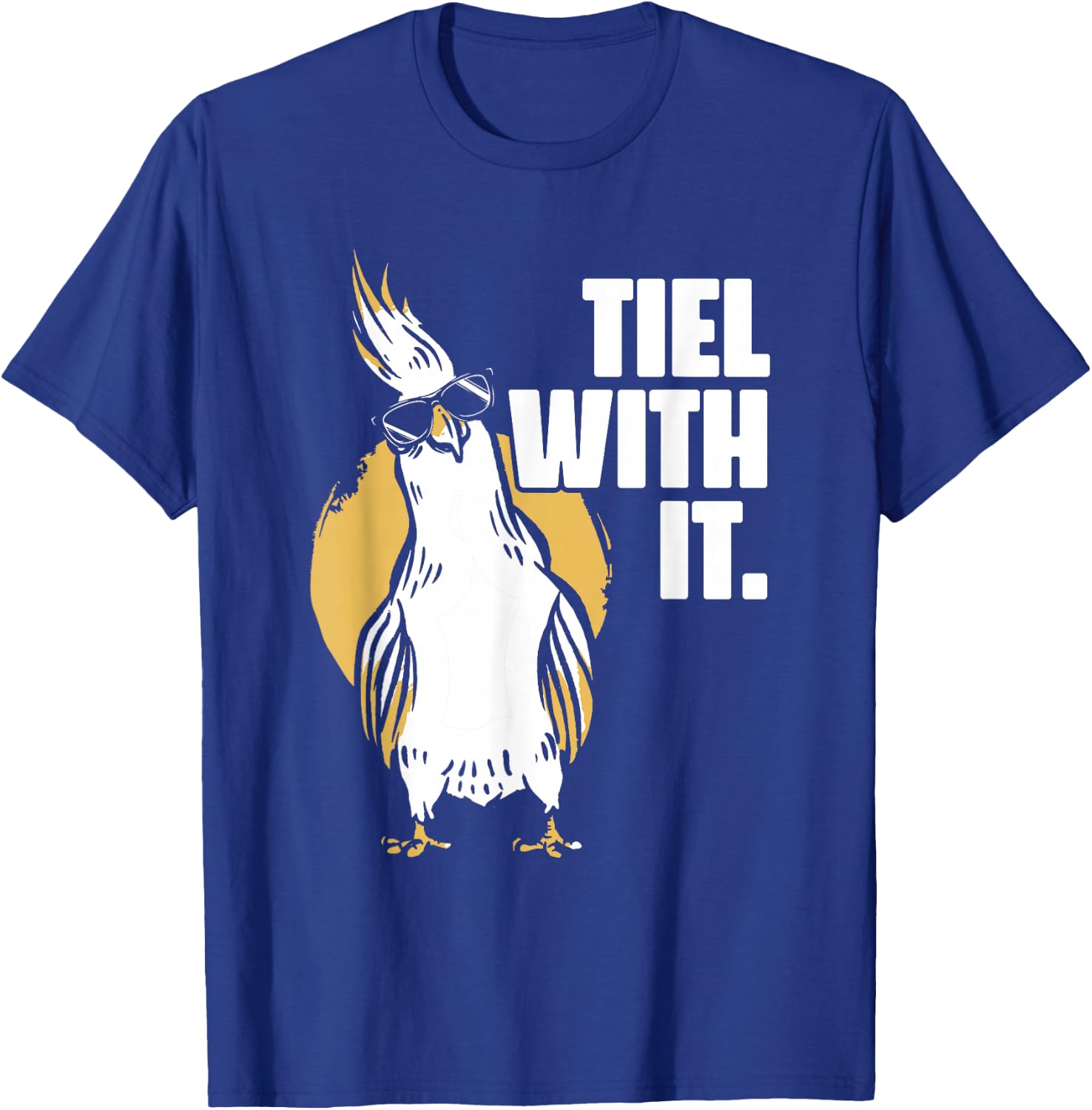 Cockatiel Tiel With It Cool Sunglasses Bird for Parrot Lover T-Shirt - T-Shirt | Royal